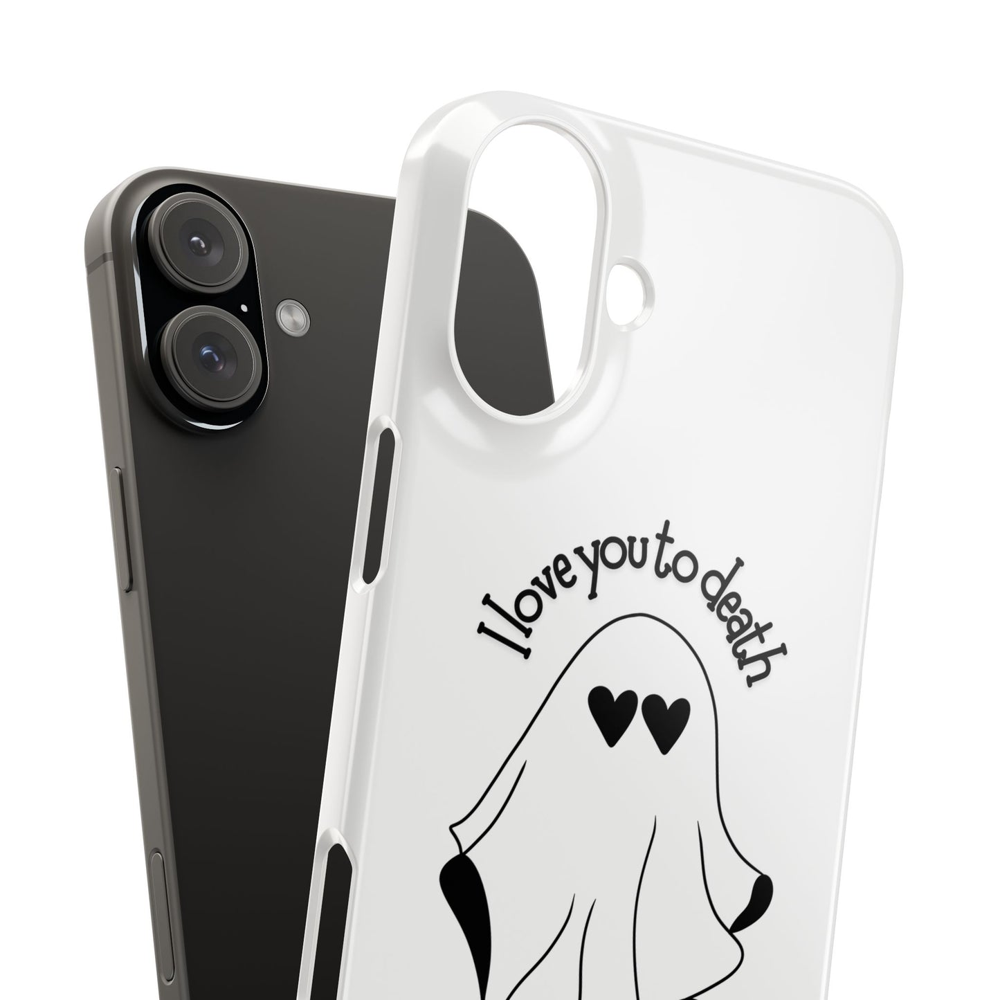 I Love You to Death | Coque snap légère et résistante
