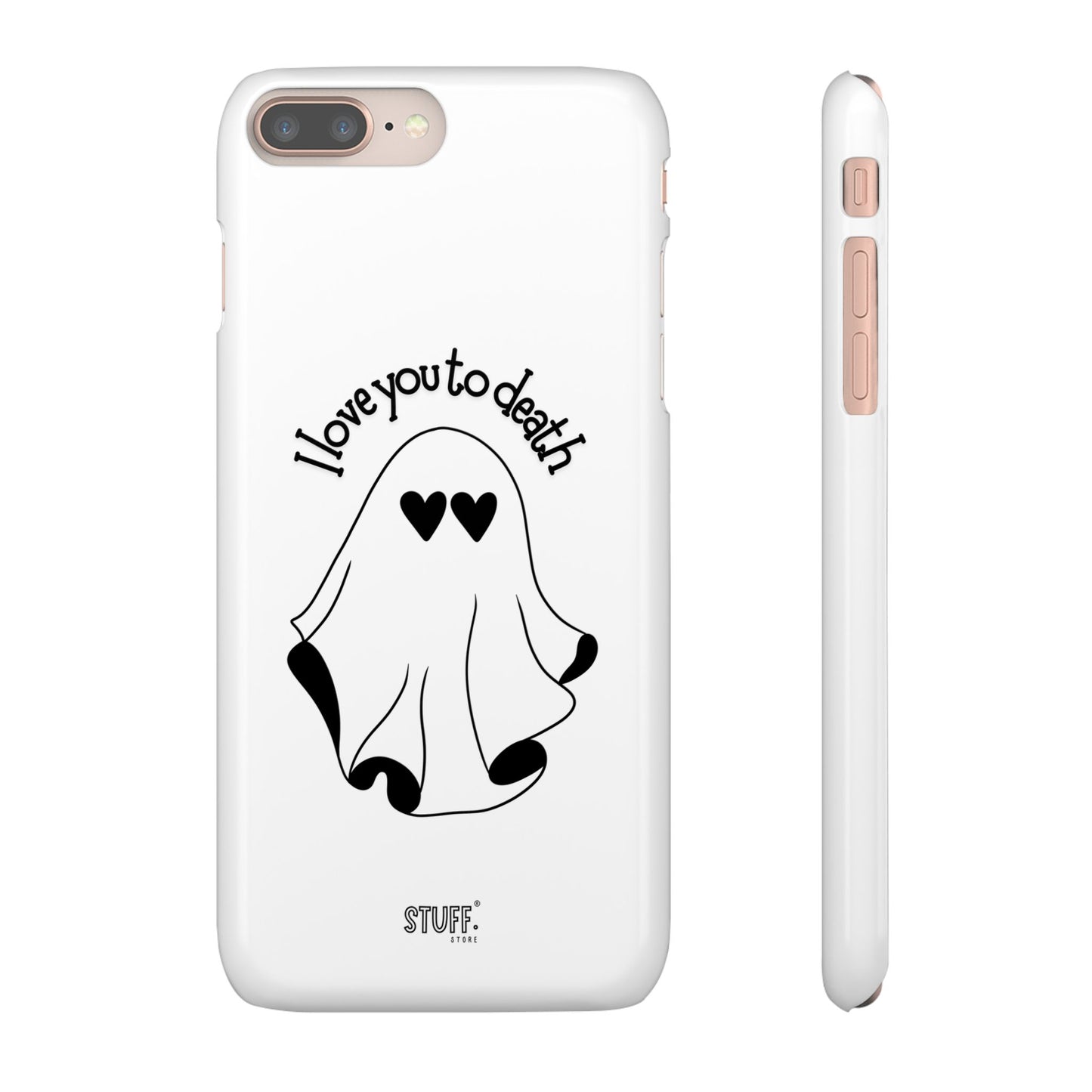 I Love You to Death | Coque snap légère et résistante