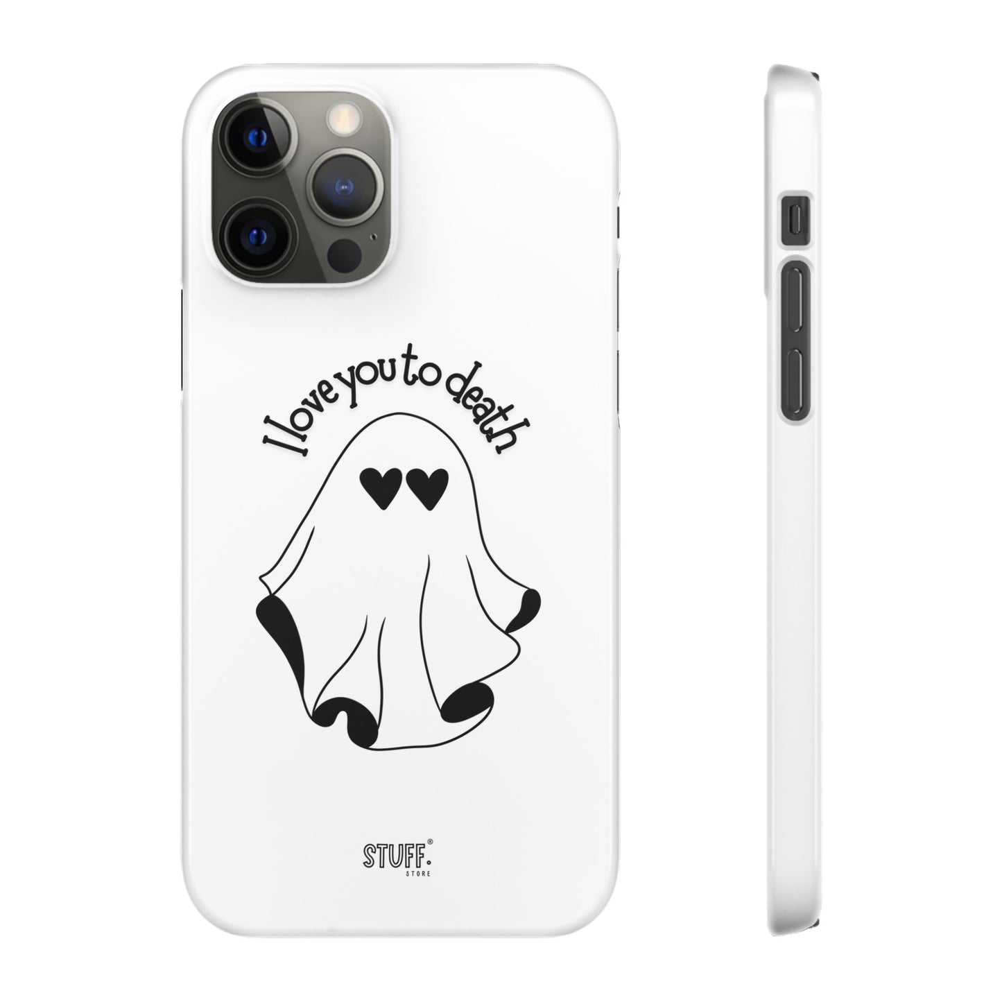 I Love You to Death | Coque snap légère et résistante