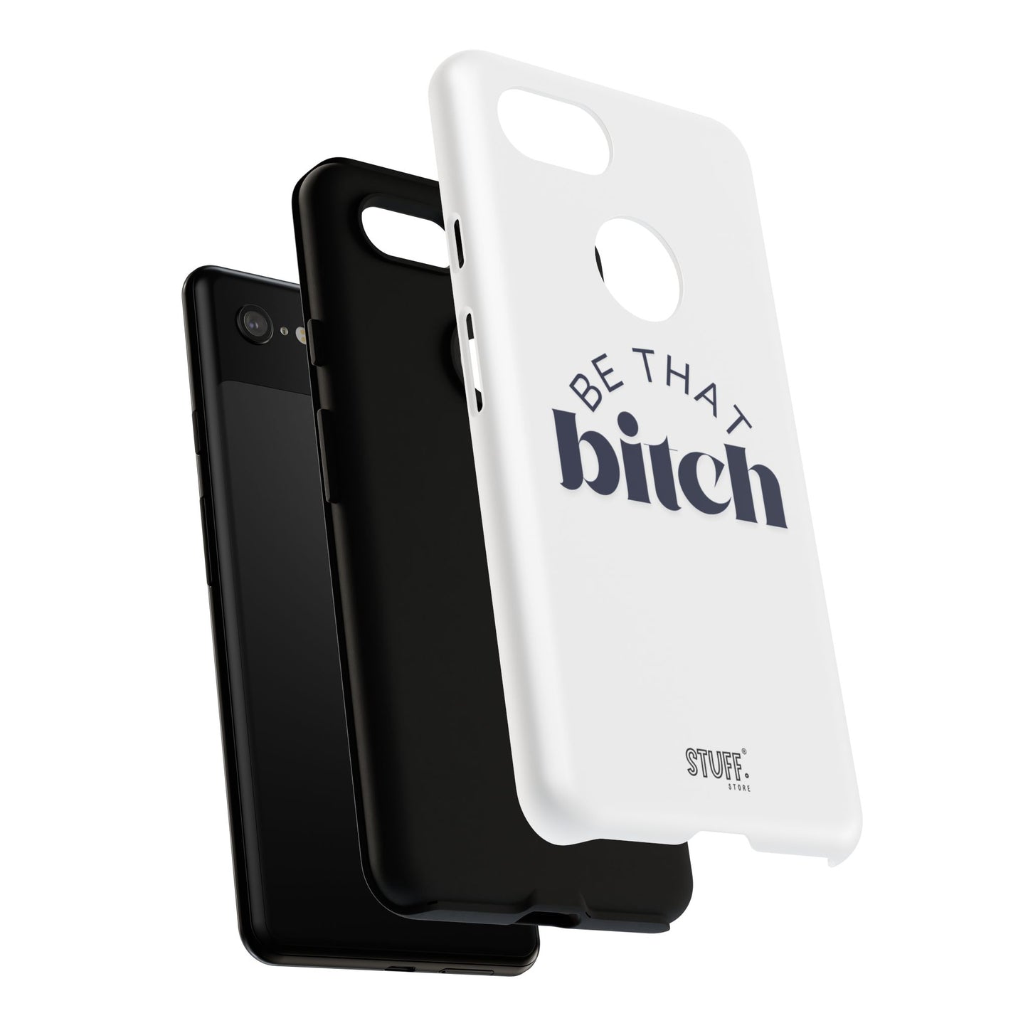 Be That Bitch | coque résistante double protection avec citation inspirante
