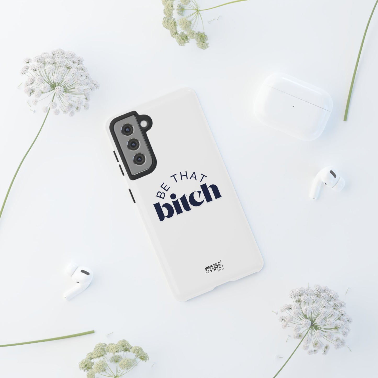 Be That Bitch | coque résistante double protection avec citation inspirante