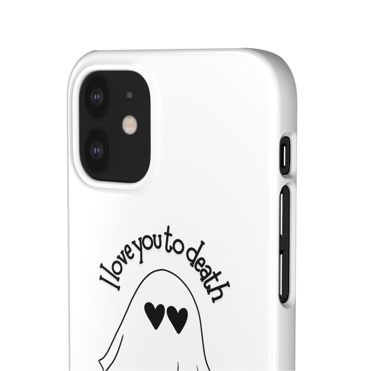 I Love You to Death | Coque snap légère et résistante
