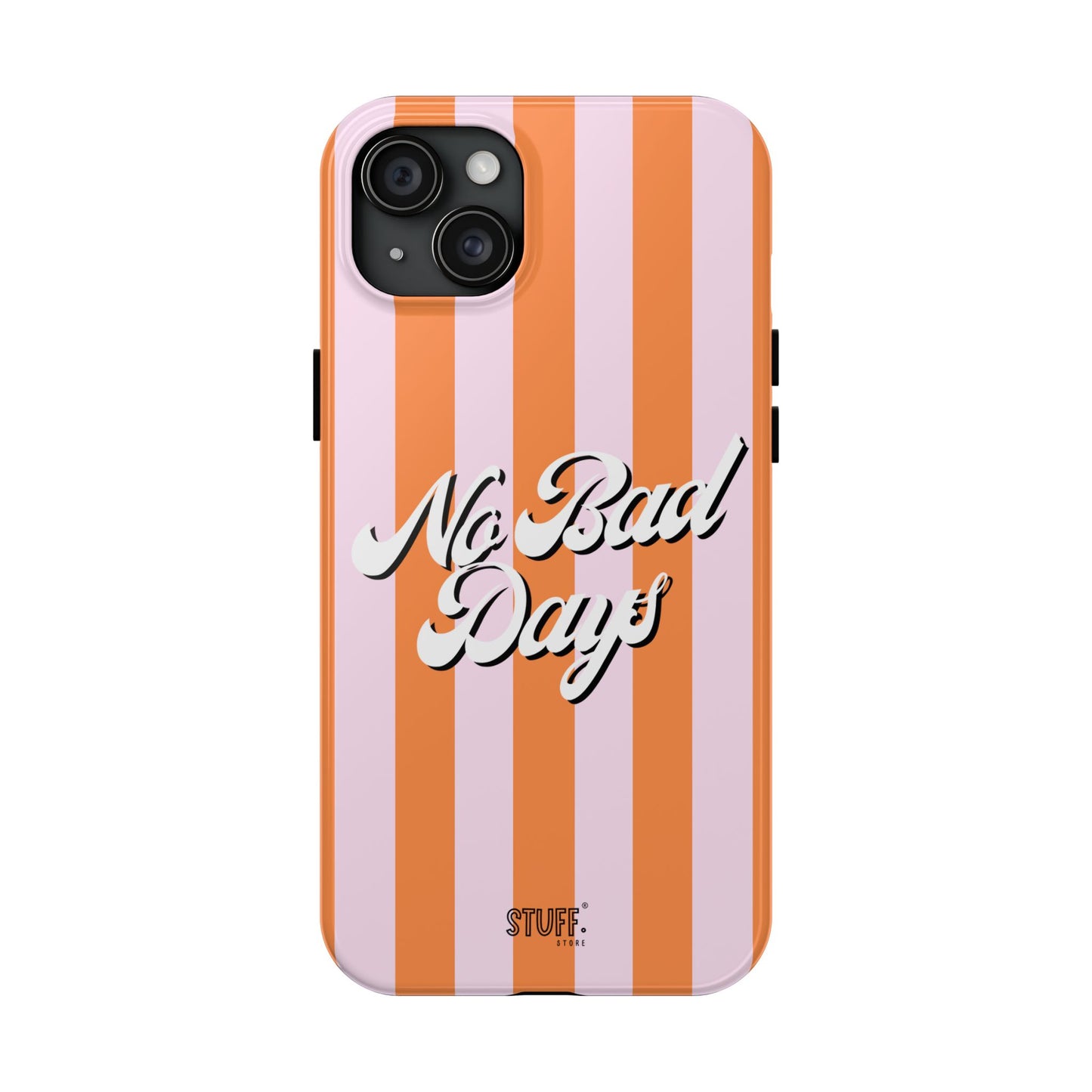 No Bad Days Case | Coque résistante double protection avec phrase positive