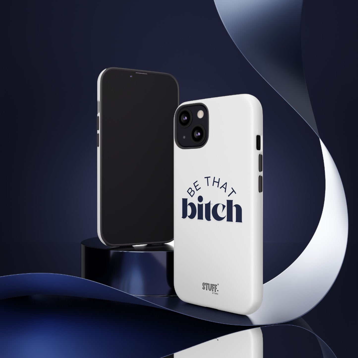 Be That Bitch | coque résistante double protection avec citation inspirante