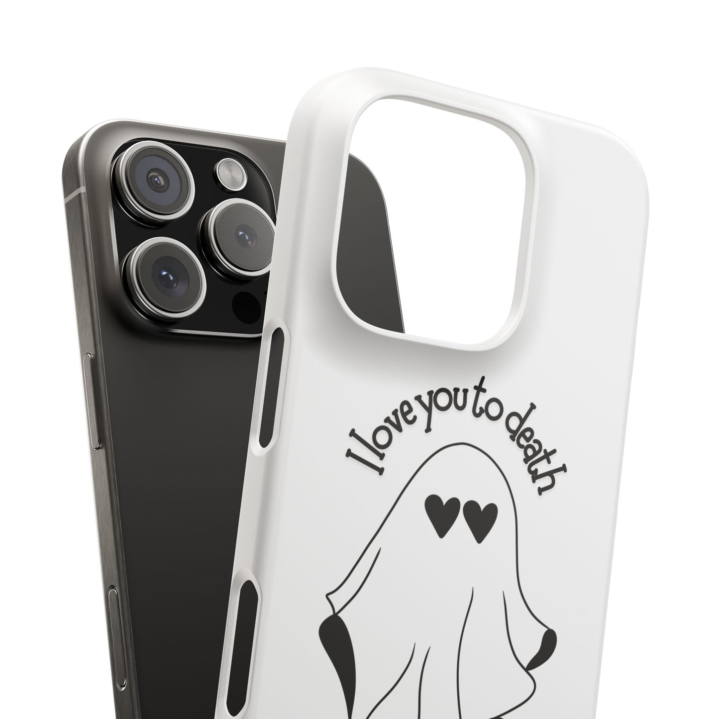 I Love You to Death | Coque snap légère et résistante