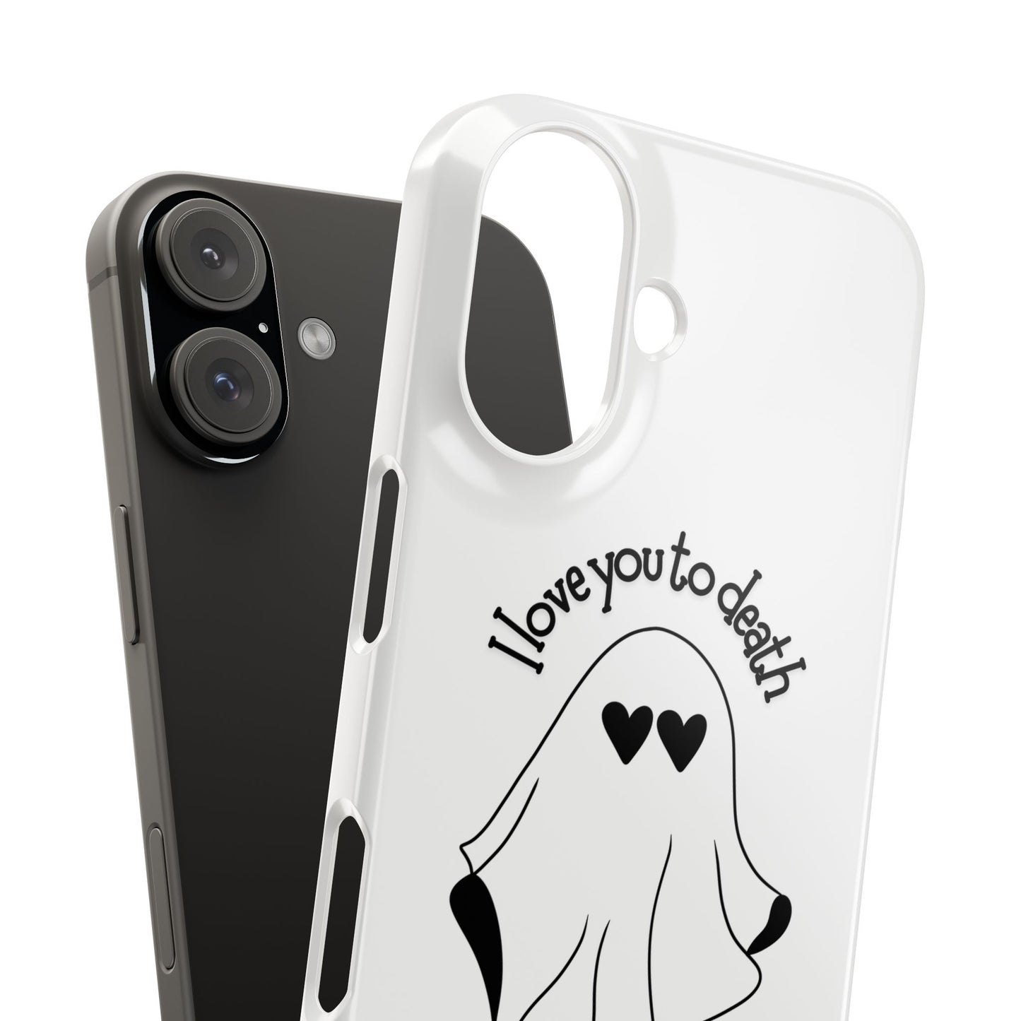 I Love You to Death | Coque snap légère et résistante