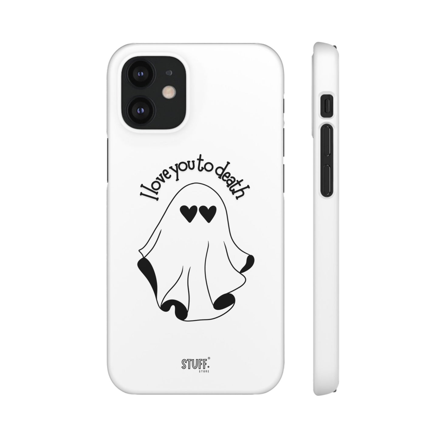 I Love You to Death | Coque snap légère et résistante