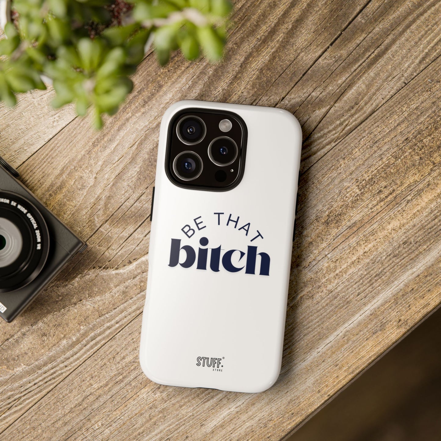 Be That Bitch | coque résistante double protection avec citation inspirante