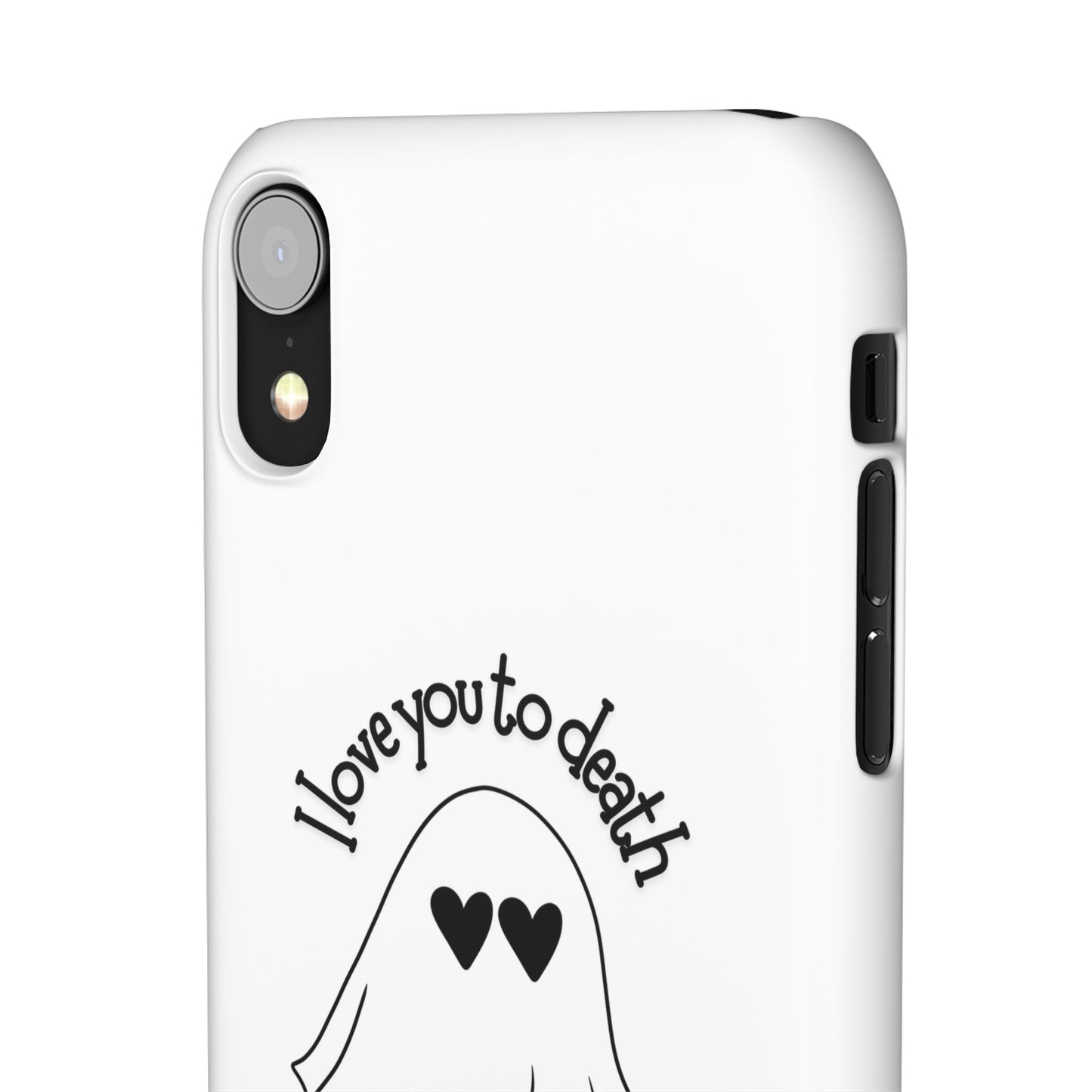 I Love You to Death | Coque snap légère et résistante
