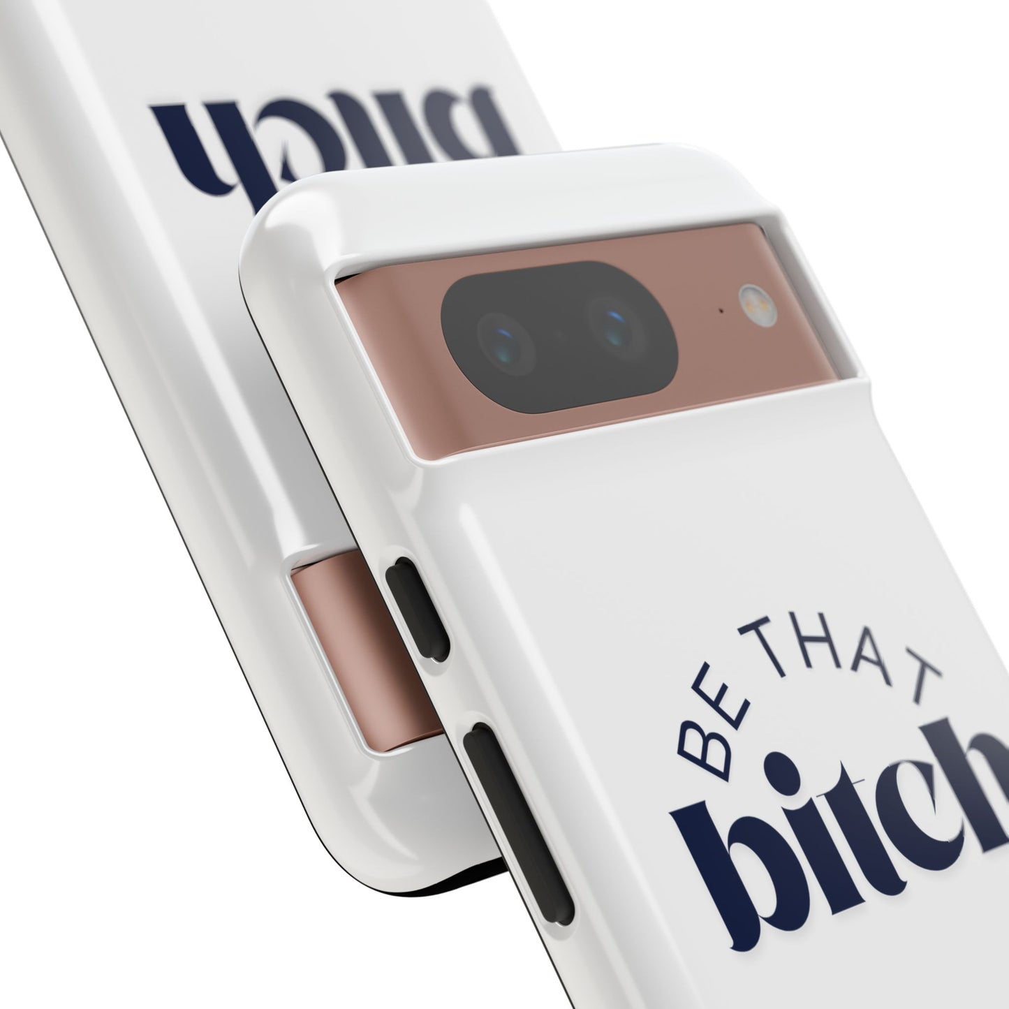 Be That Bitch | coque résistante double protection avec citation inspirante
