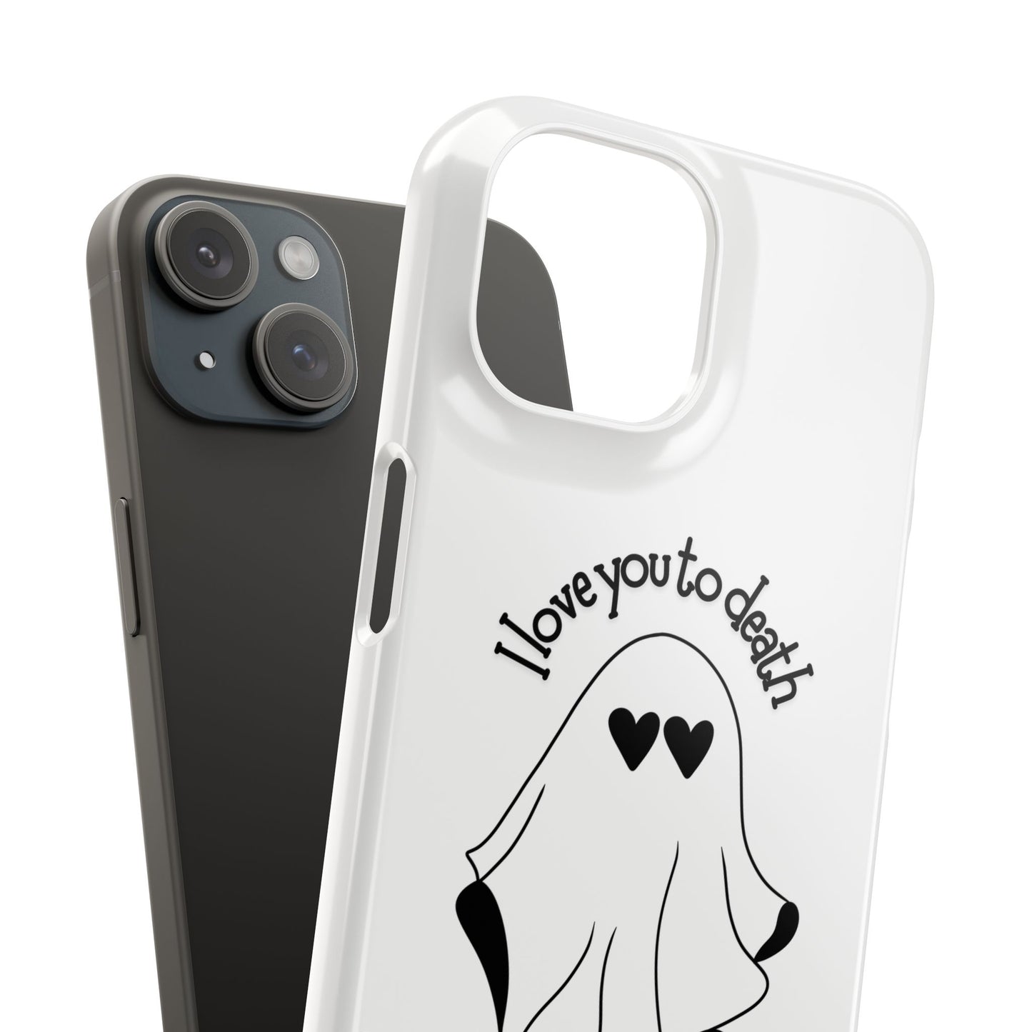 I Love You to Death | Coque snap légère et résistante