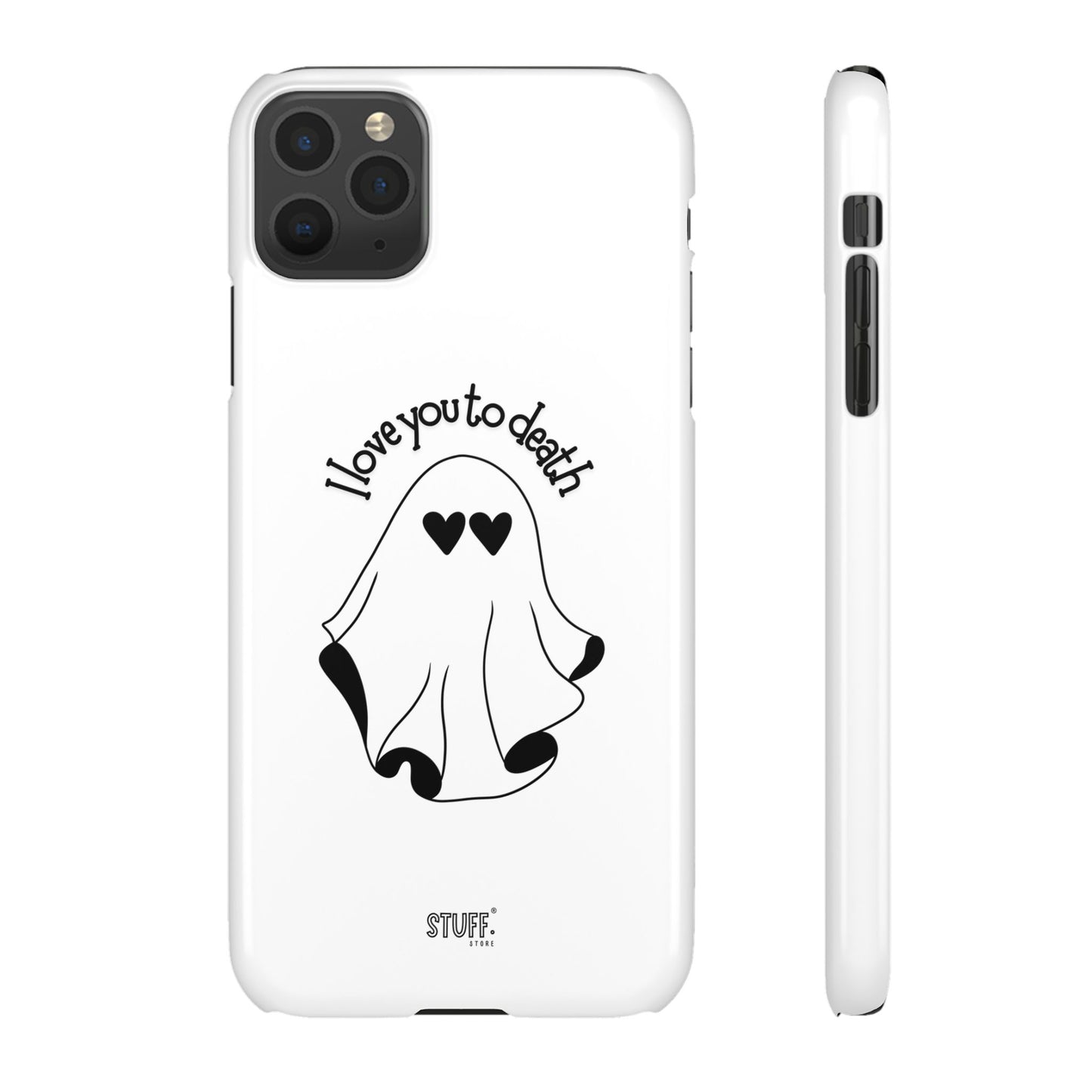 I Love You to Death | Coque snap légère et résistante