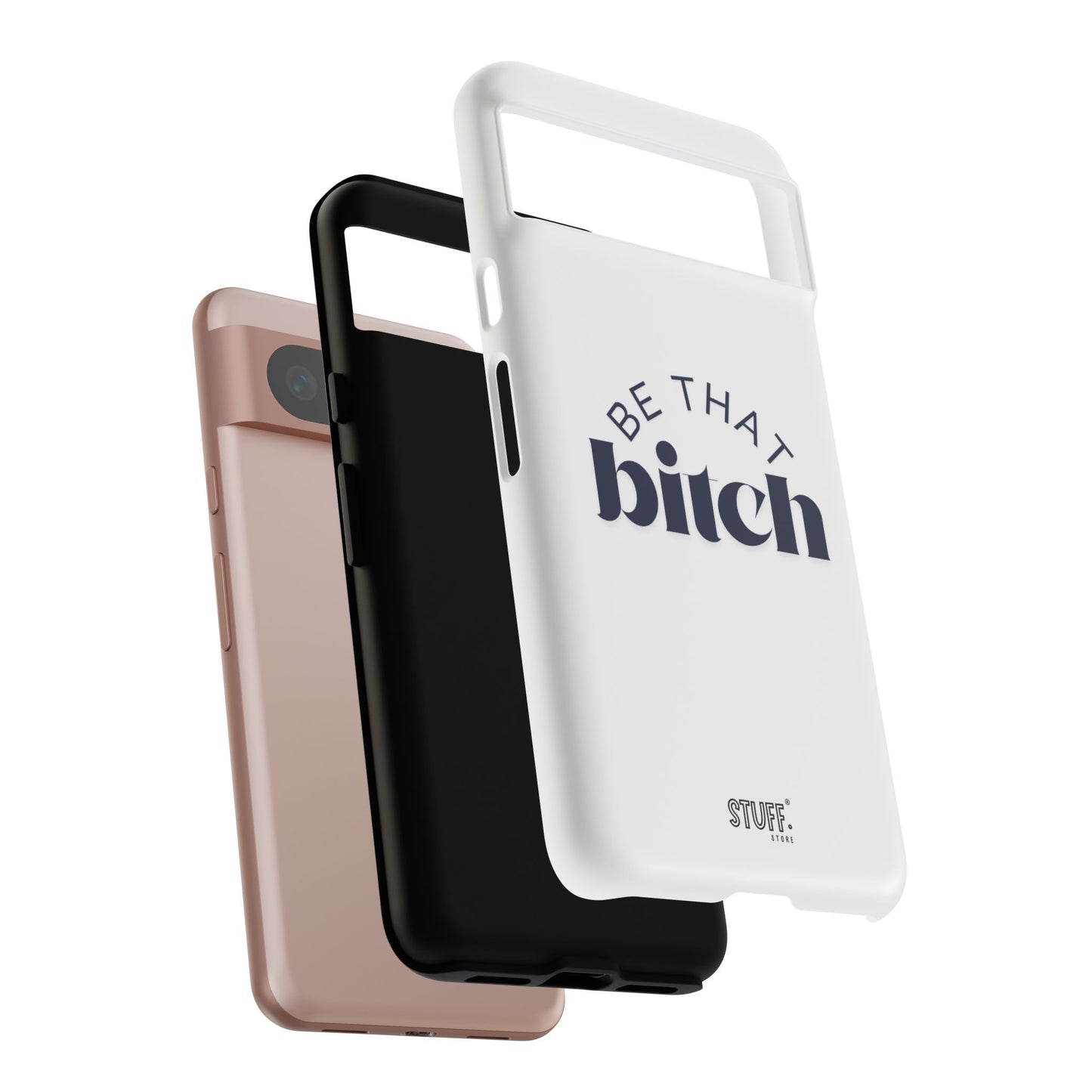 Be That Bitch | coque résistante double protection avec citation inspirante