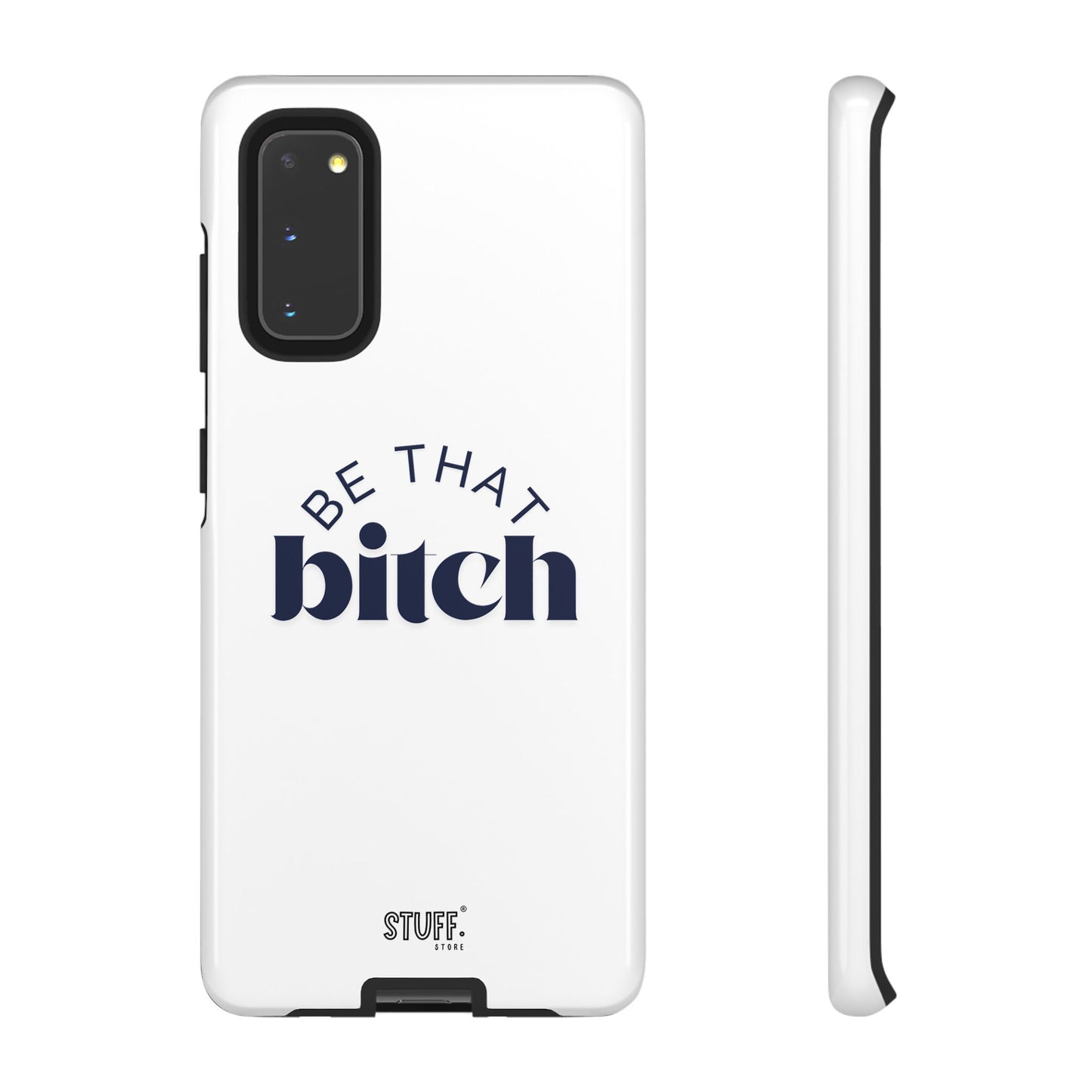 Be That Bitch | coque résistante double protection avec citation inspirante
