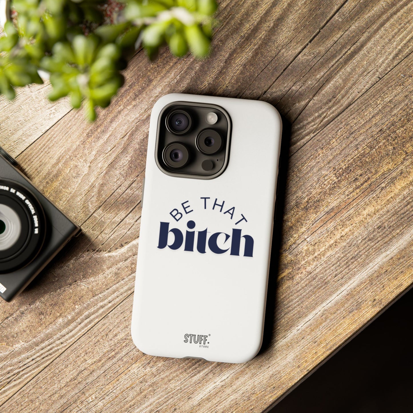 Be That Bitch | coque résistante double protection avec citation inspirante