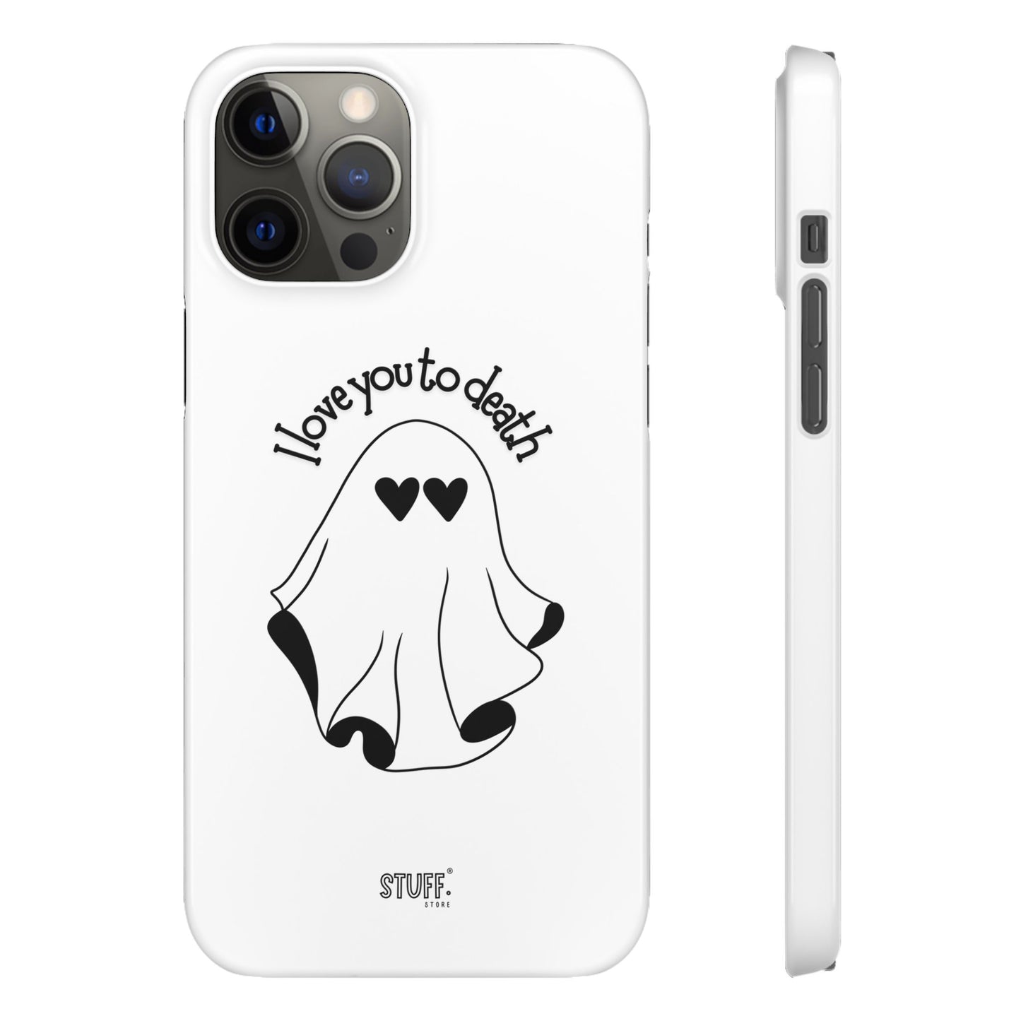 I Love You to Death | Coque snap légère et résistante