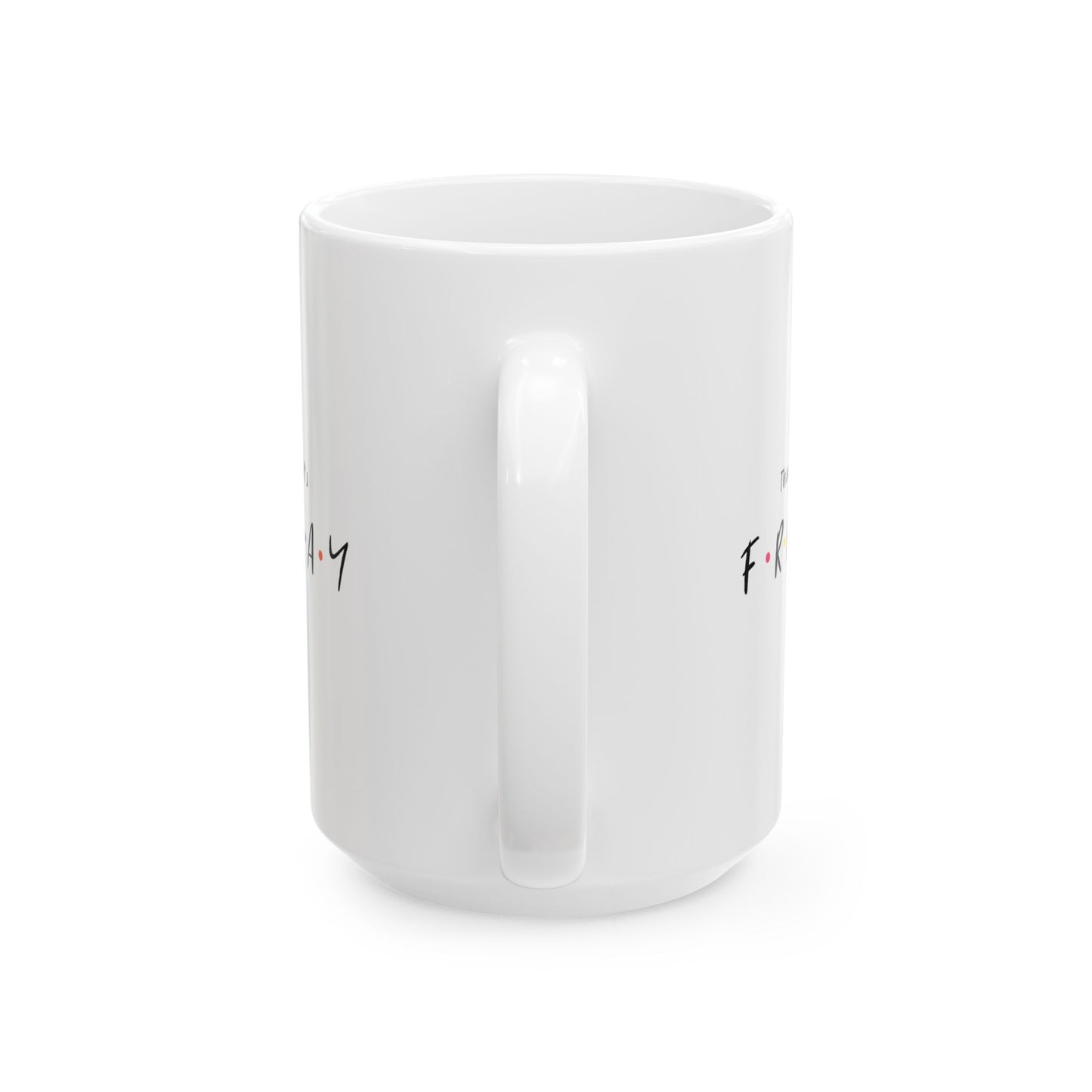 TGIF Cup | Mug en céramique inspirée de Friends, cadeau pause café humoristique – 330ml / 440ml