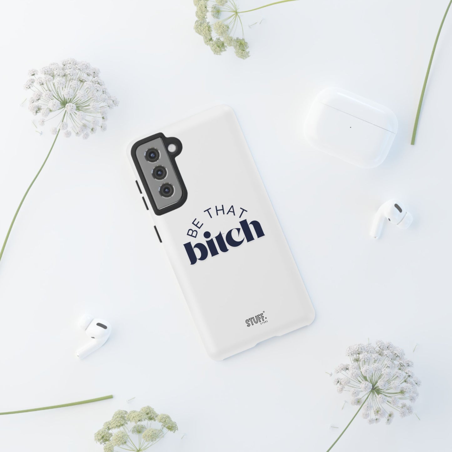 Be That Bitch | coque résistante double protection avec citation inspirante