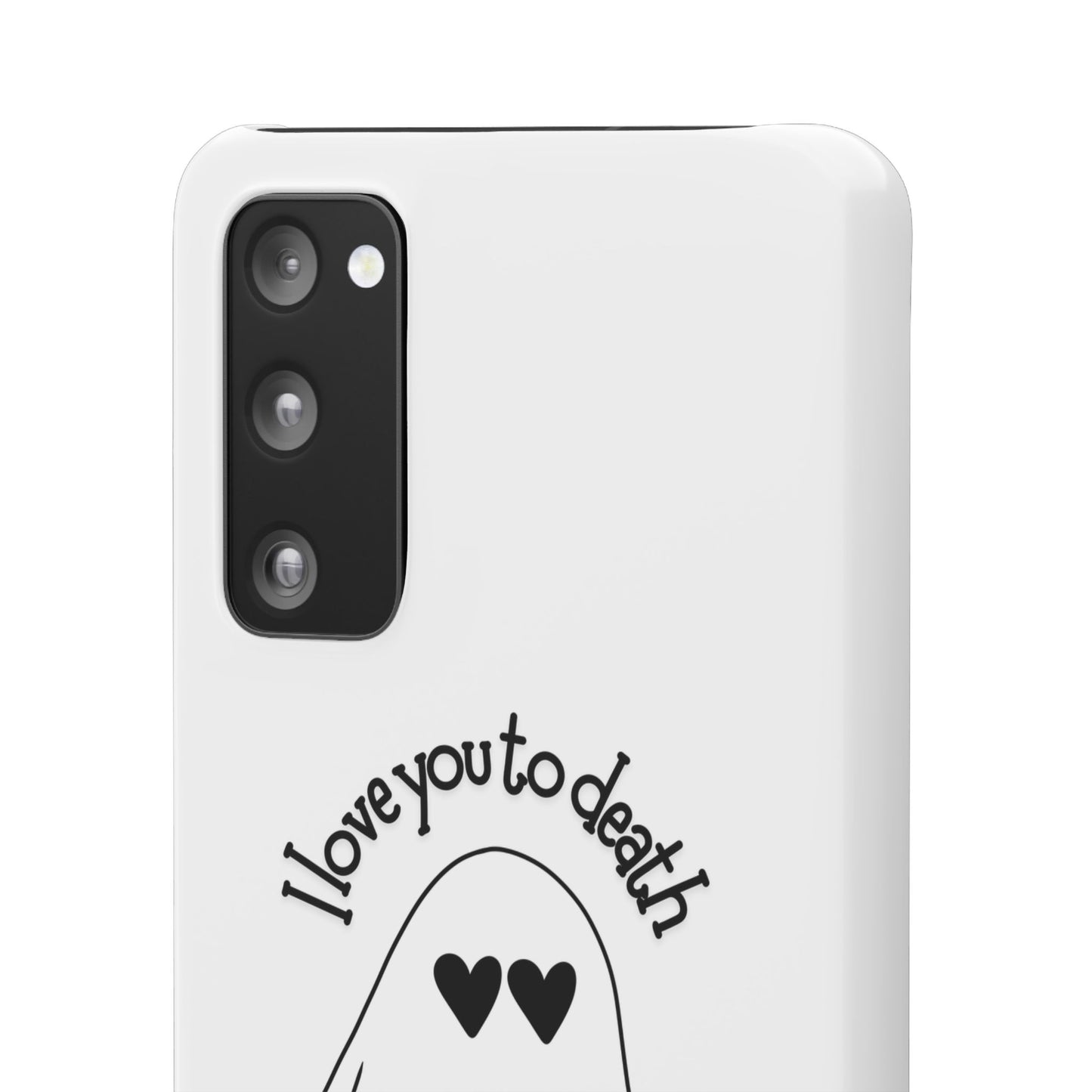 I Love You to Death | Coque snap légère et résistante