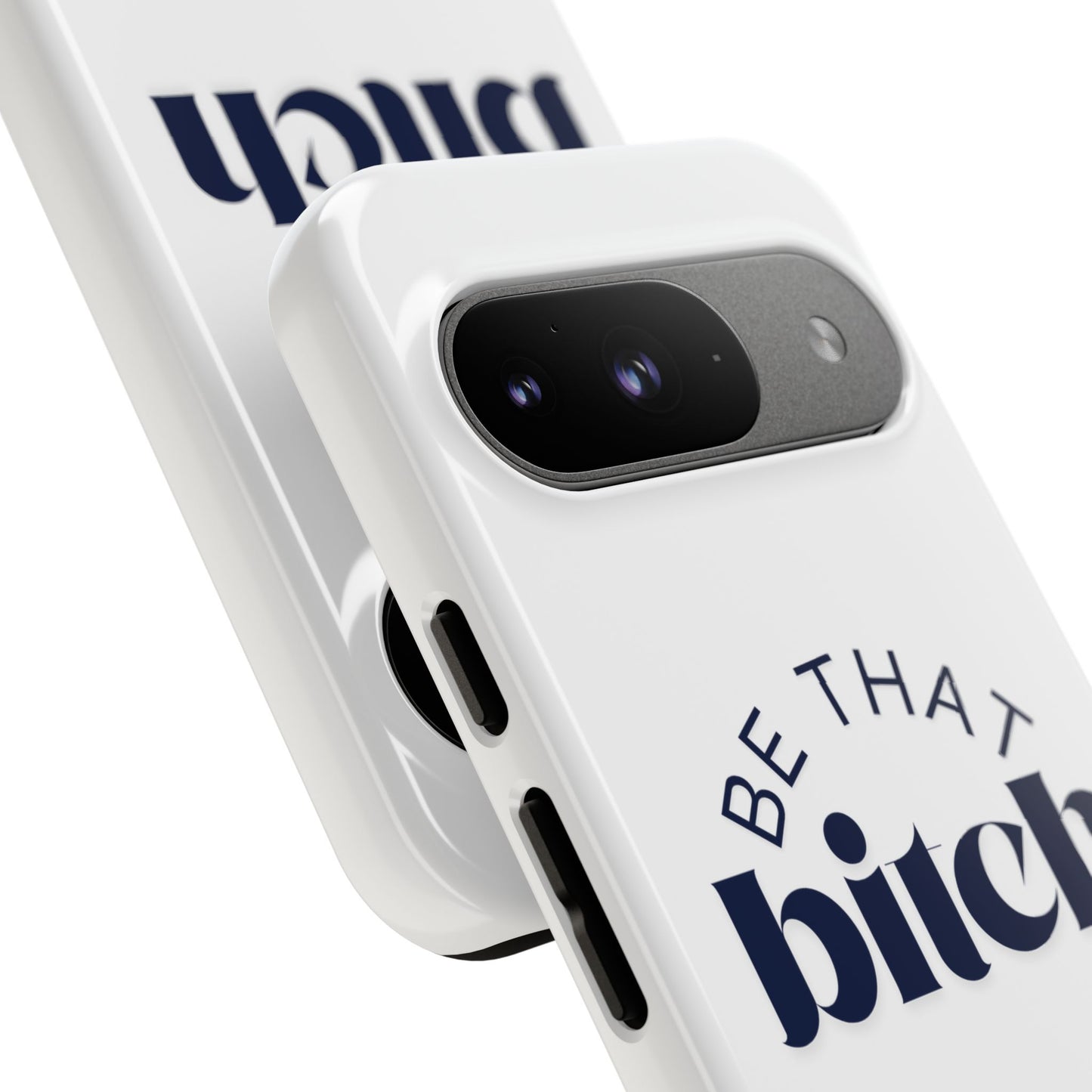 Be That Bitch | coque résistante double protection avec citation inspirante