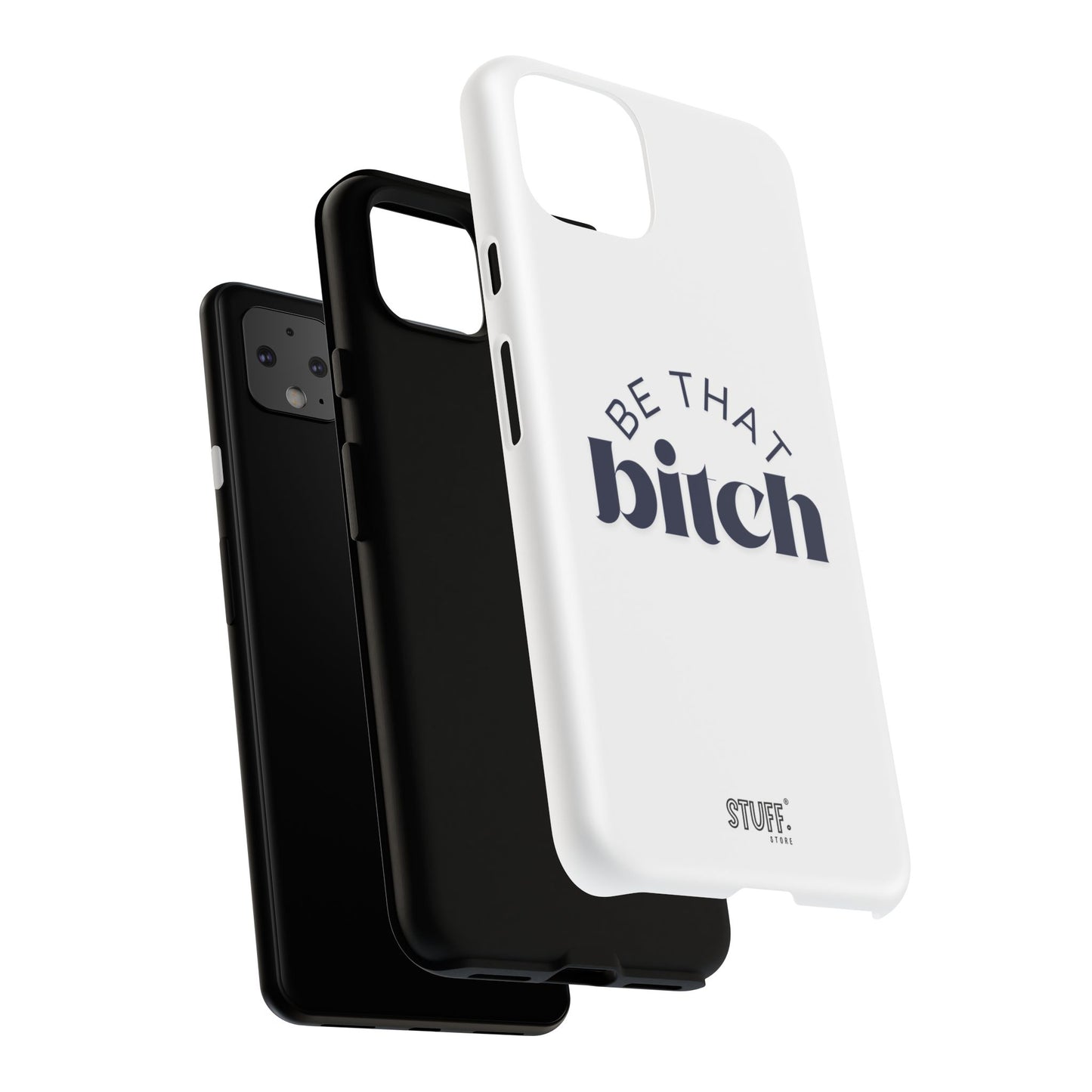 Be That Bitch | coque résistante double protection avec citation inspirante