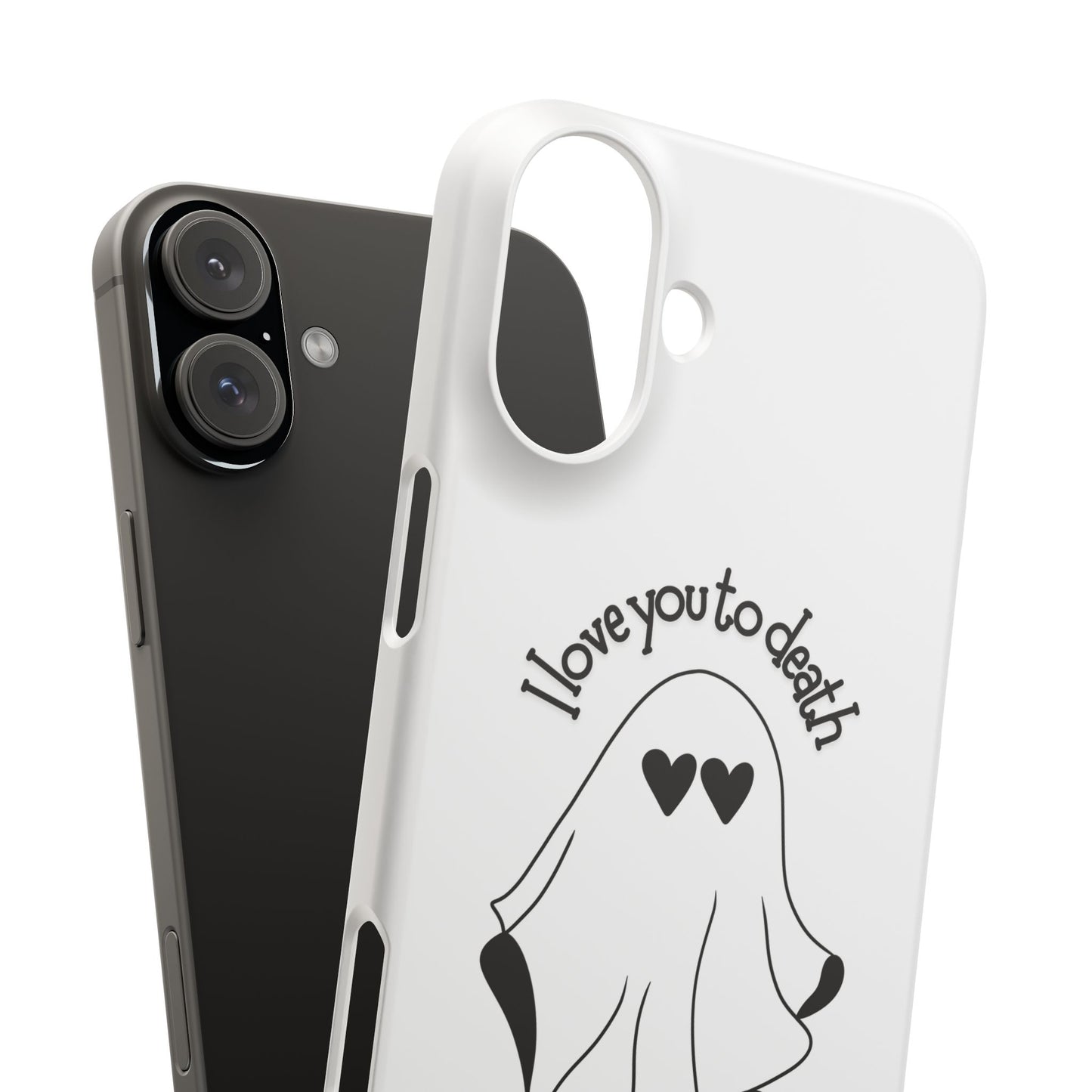 I Love You to Death | Coque snap légère et résistante