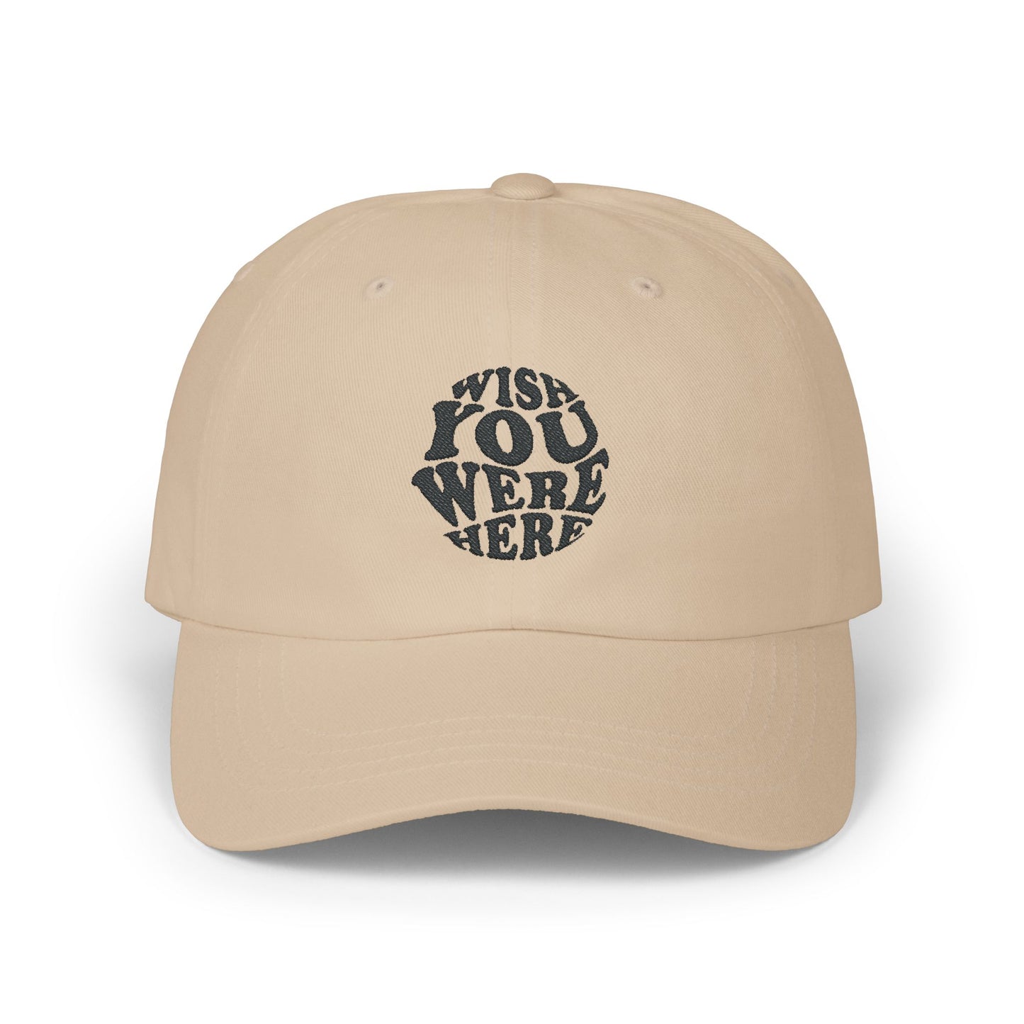 Wish You Were Here Cap | casquette classique brodée