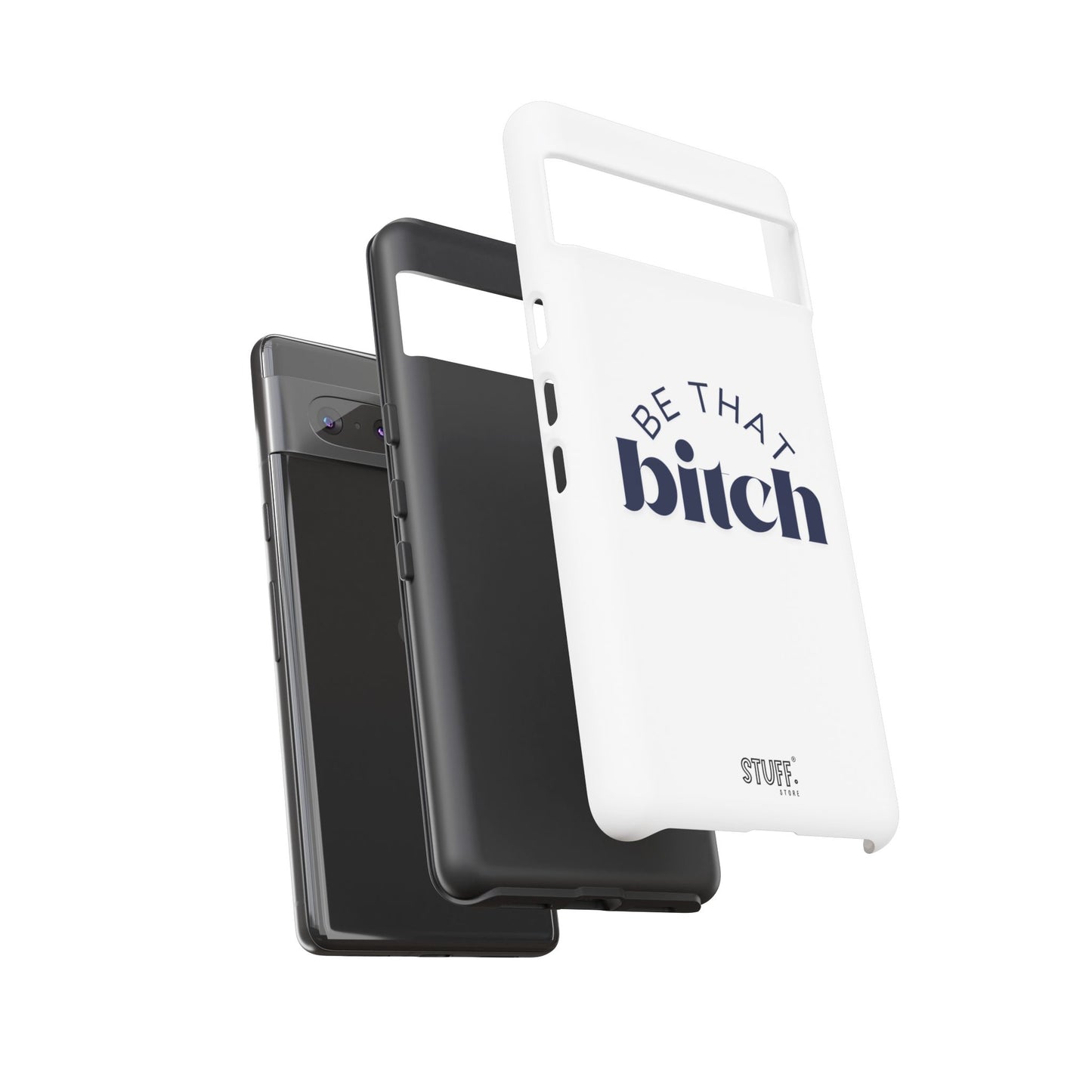 Be That Bitch | coque résistante double protection avec citation inspirante