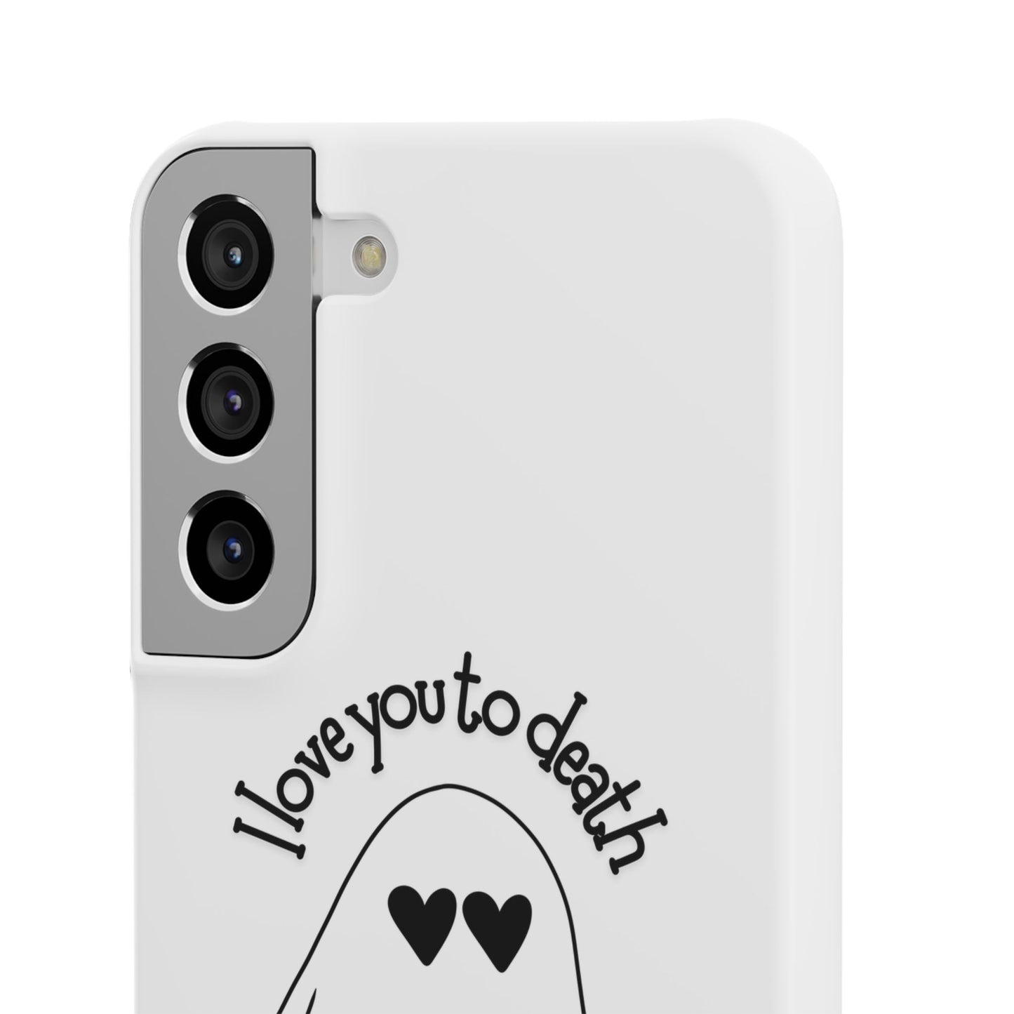 I Love You to Death | Coque snap légère et résistante