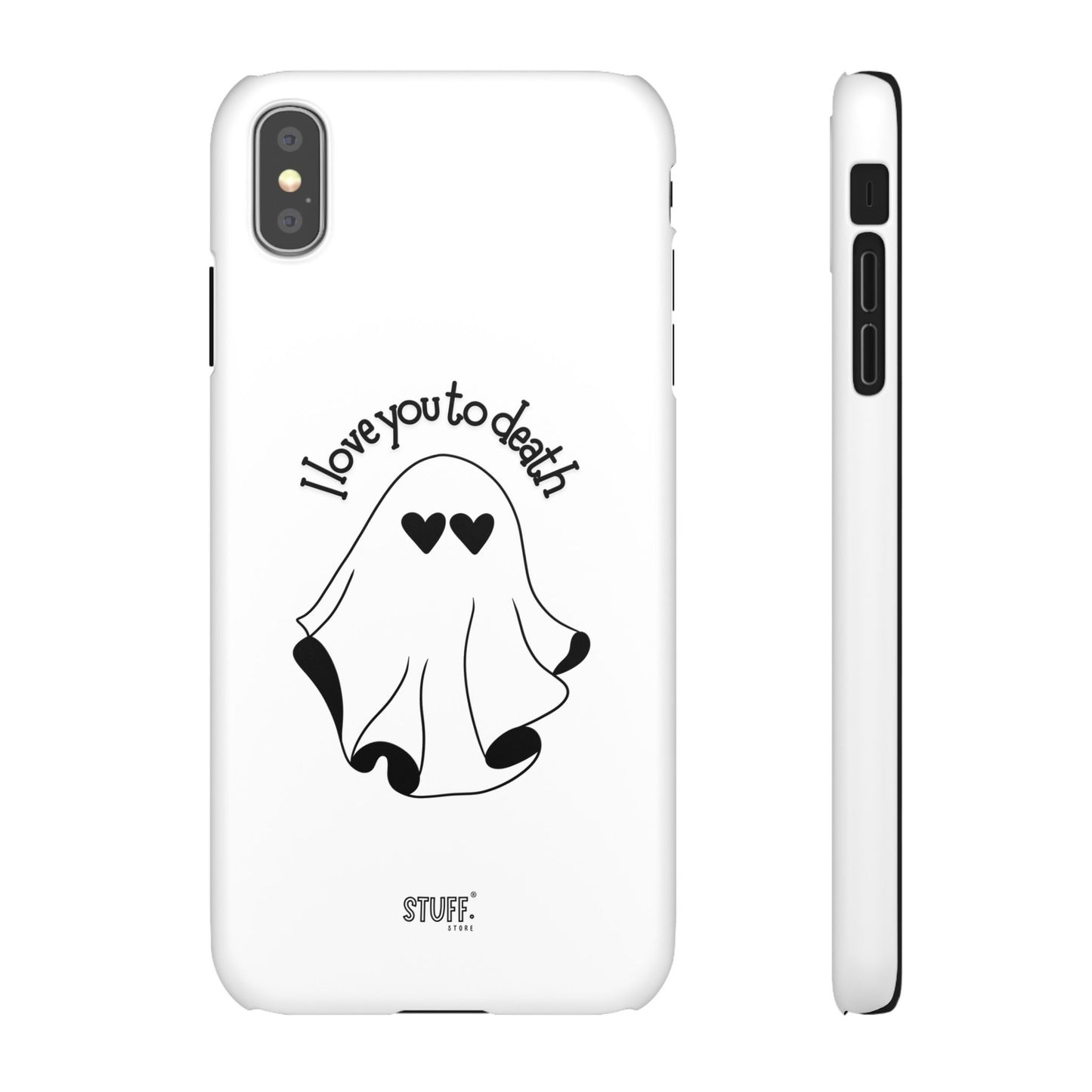 I Love You to Death | Coque snap légère et résistante