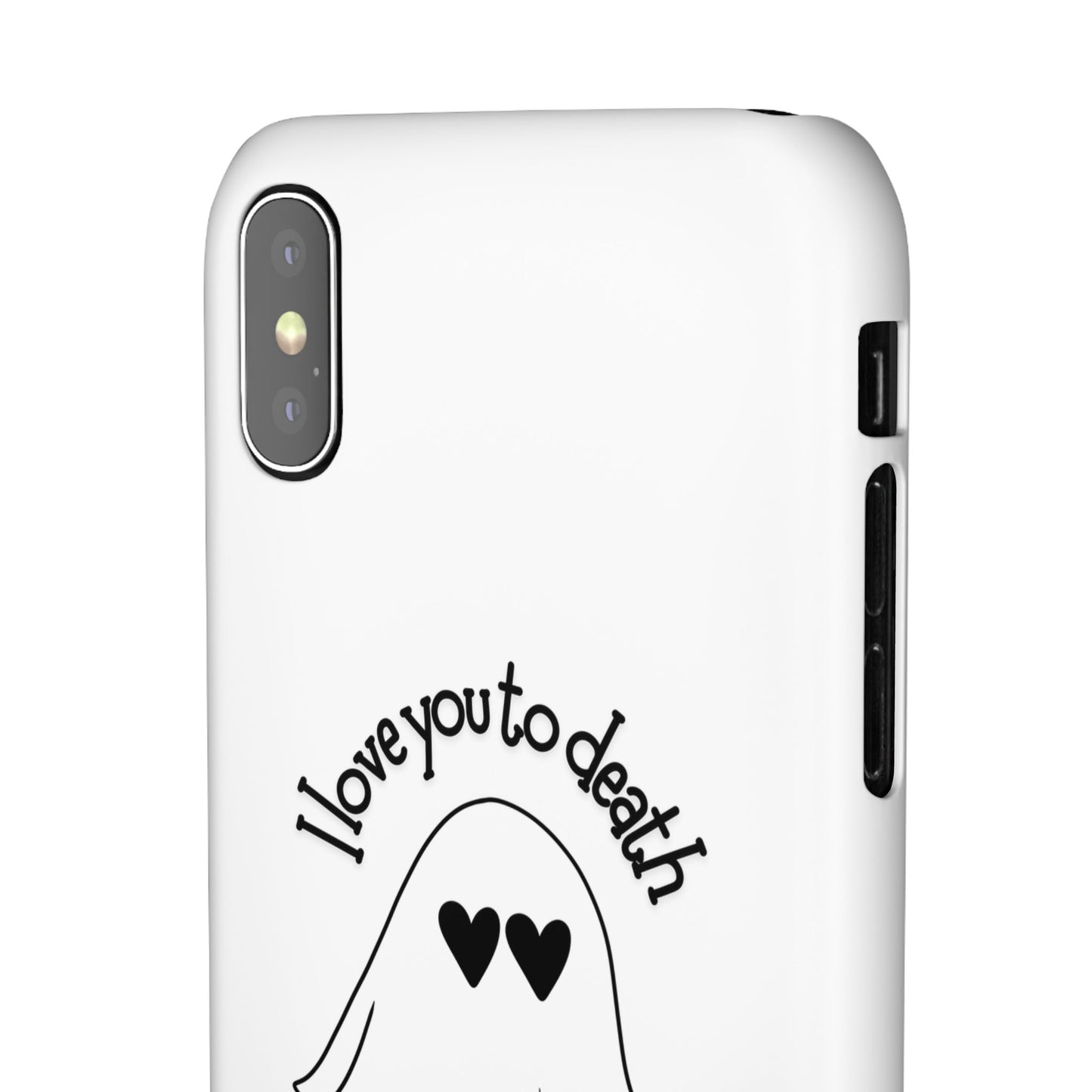 I Love You to Death | Coque snap légère et résistante