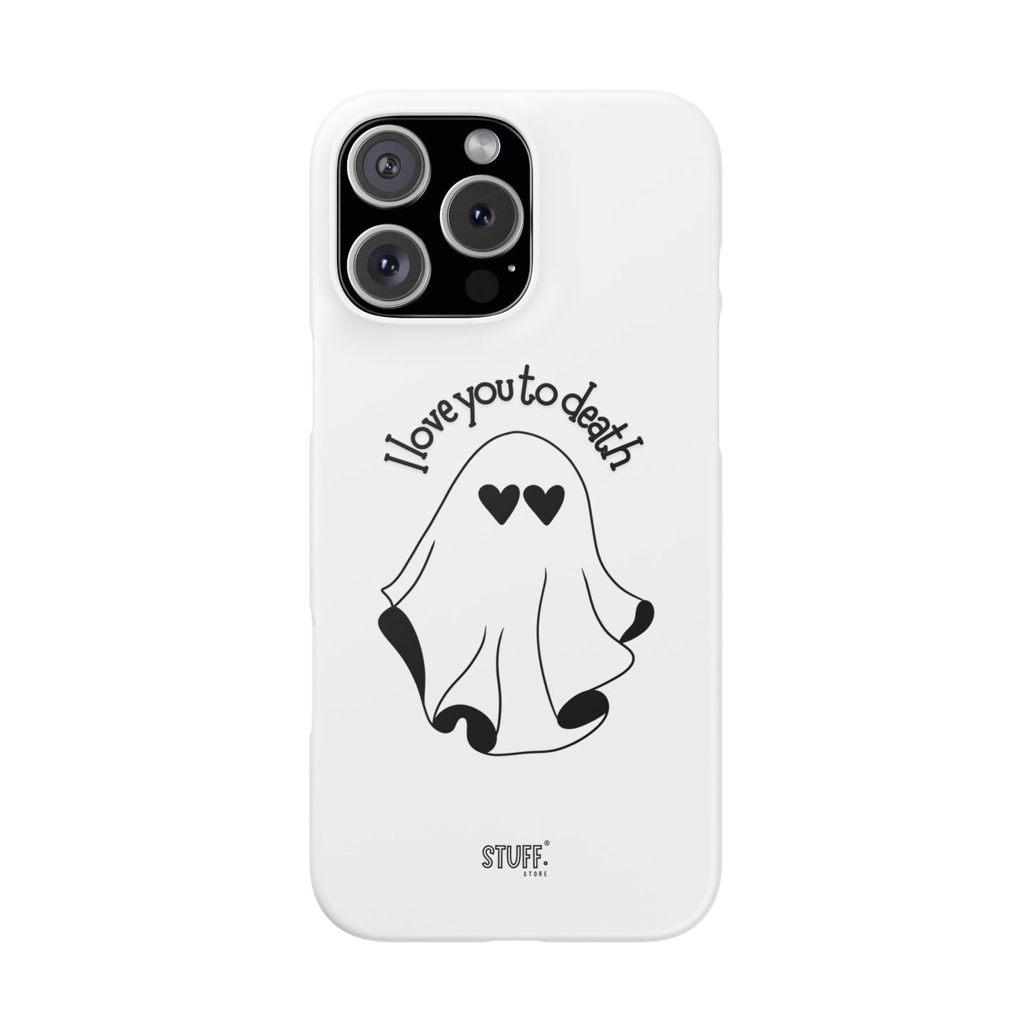 I Love You to Death | Coque snap légère et résistante
