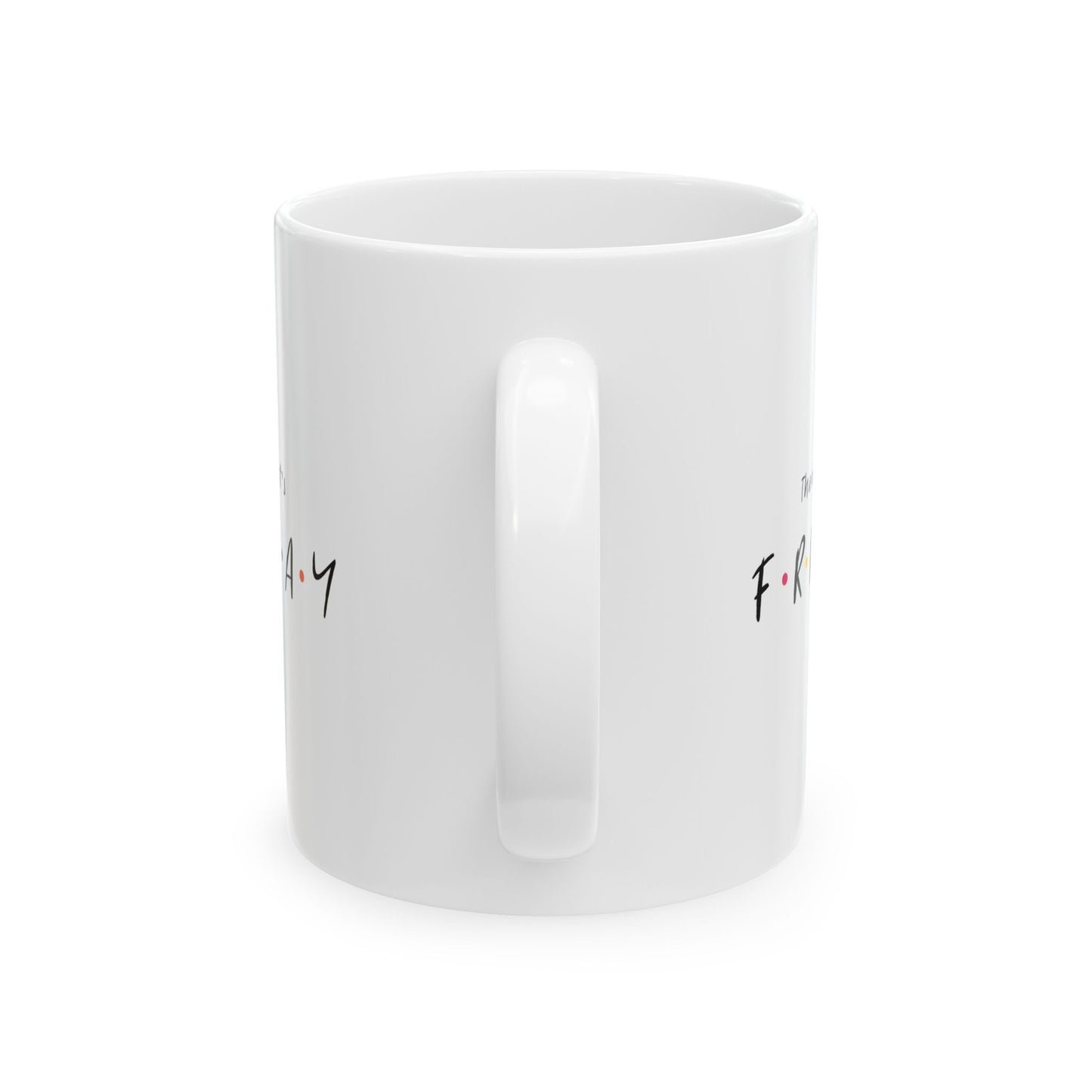 TGIF Cup | Mug en céramique inspirée de Friends, cadeau pause café humoristique – 330ml / 440ml