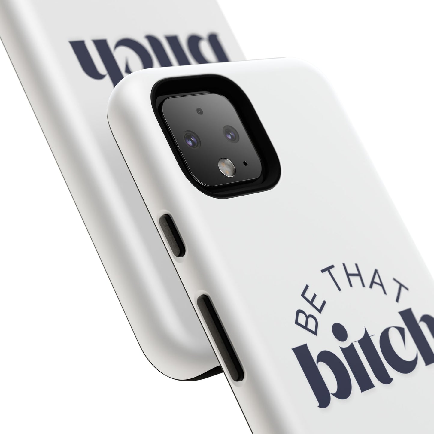 Be That Bitch | coque résistante double protection avec citation inspirante