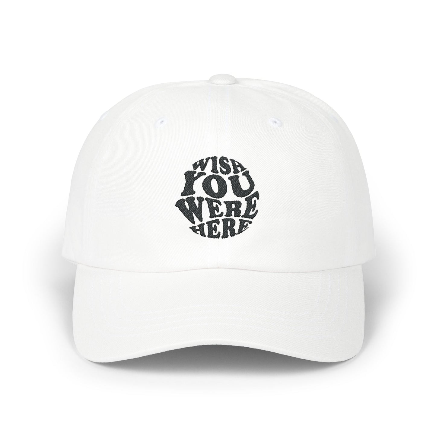 Wish You Were Here Cap | casquette classique brodée