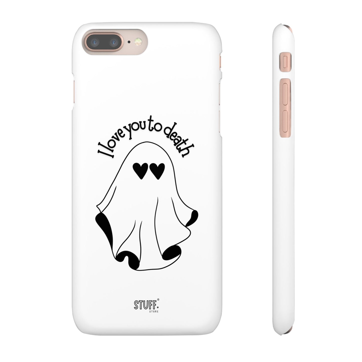 I Love You to Death | Coque snap légère et résistante