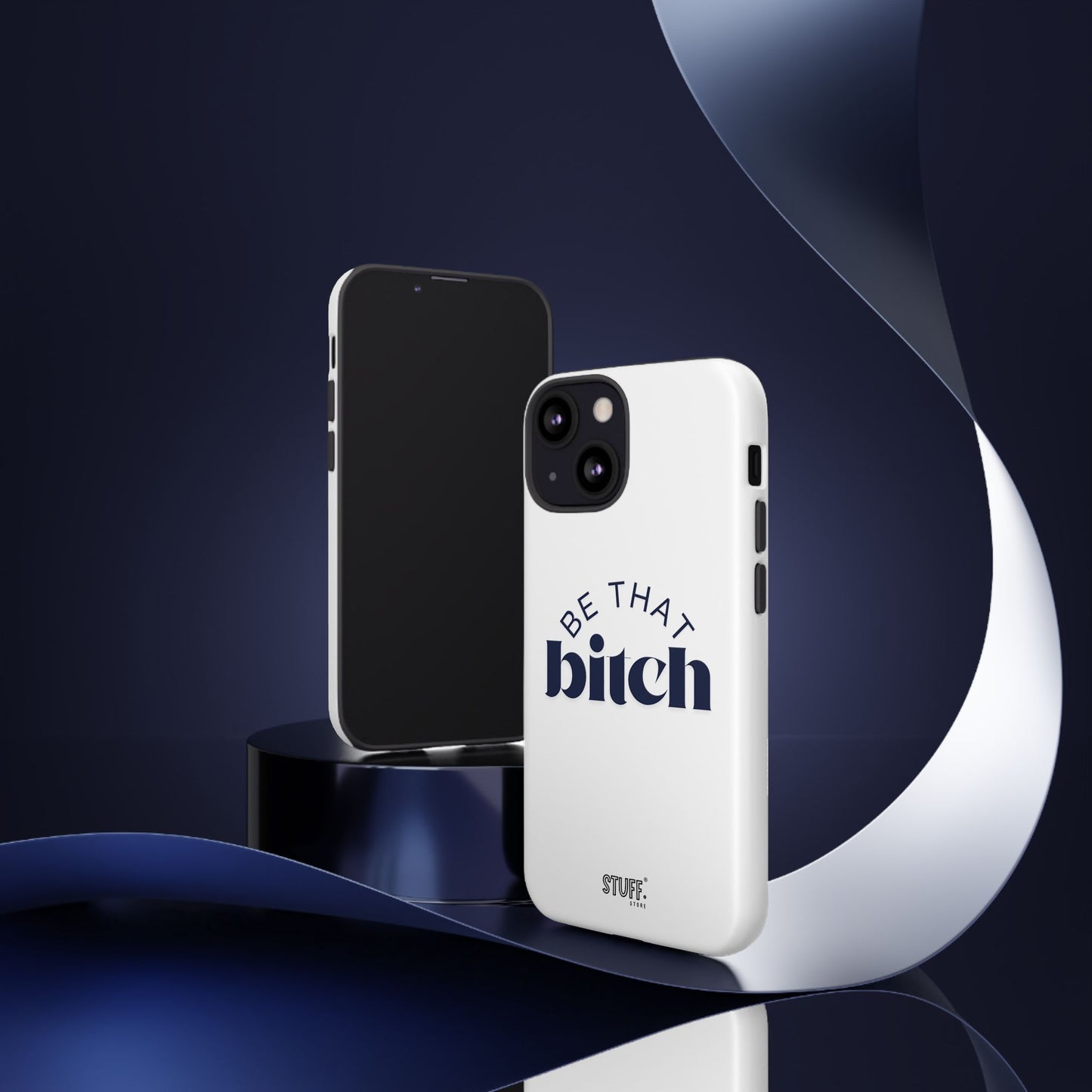Be That Bitch | coque résistante double protection avec citation inspirante