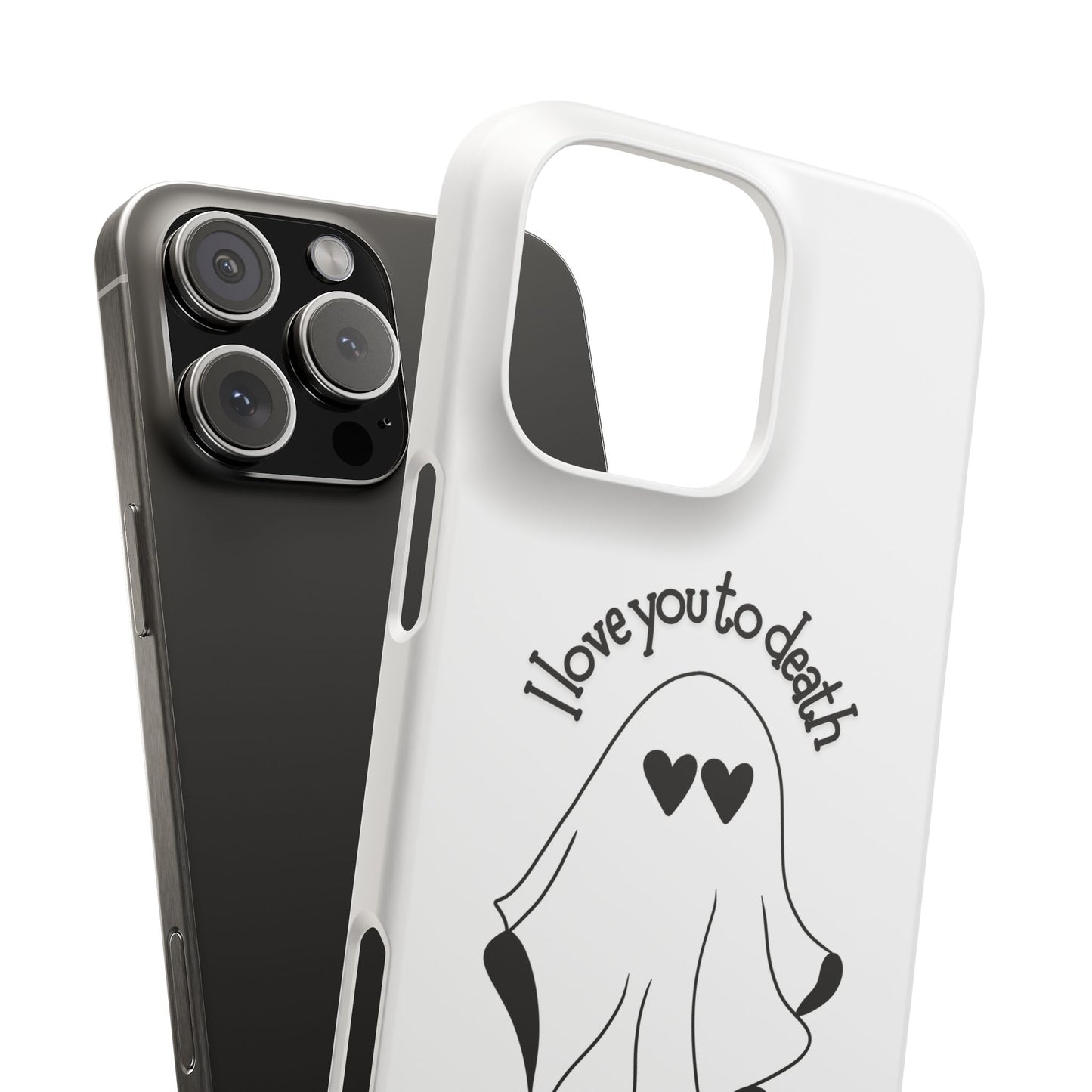 I Love You to Death | Coque snap légère et résistante