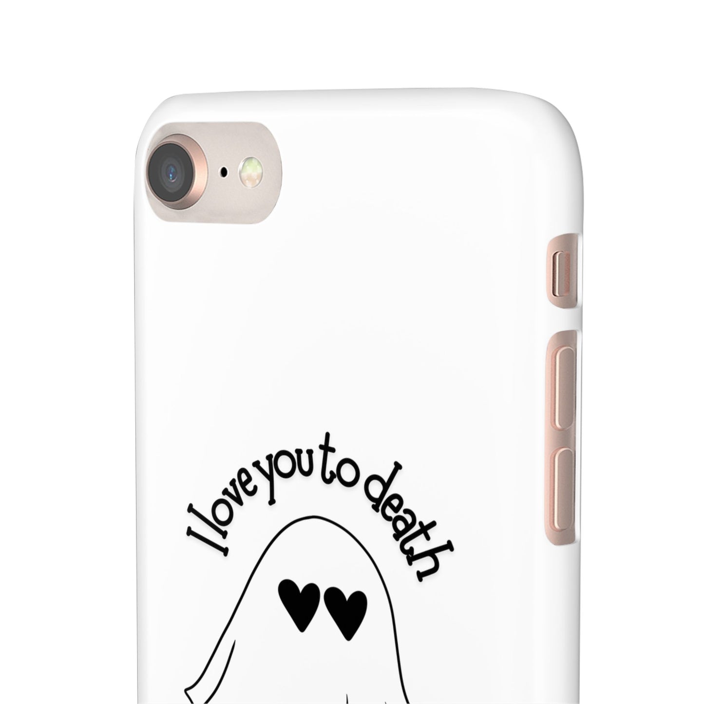 I Love You to Death | Coque snap légère et résistante