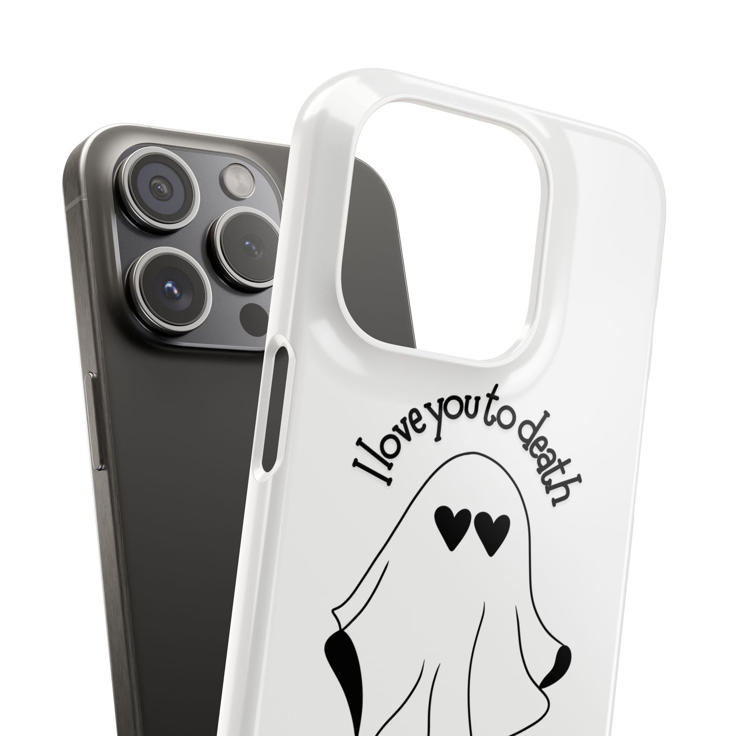 I Love You to Death | Coque snap légère et résistante