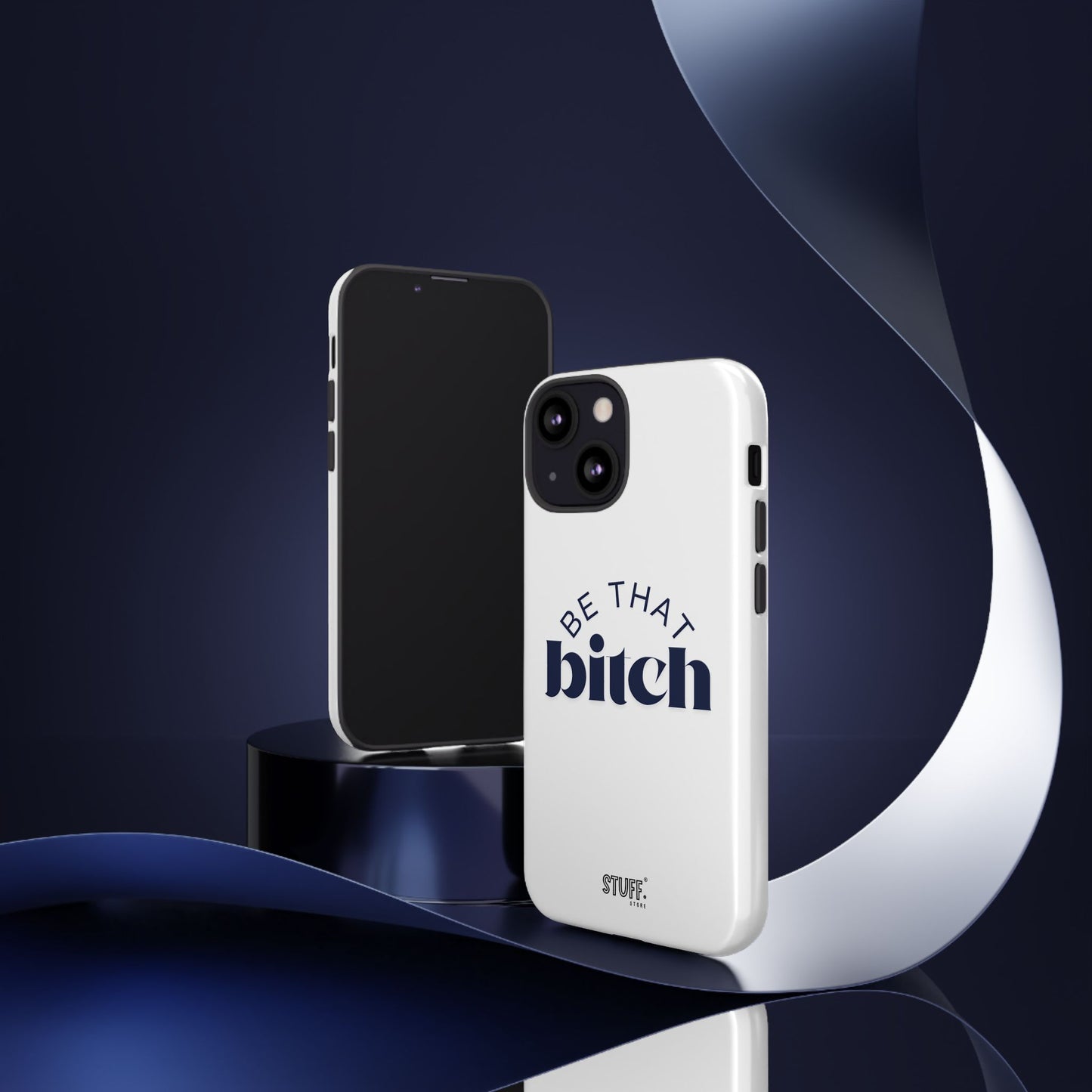 Be That Bitch | coque résistante double protection avec citation inspirante