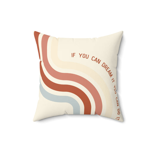 Coussin carré décoratif "Dream it" | Design rétro et phrase inspirante