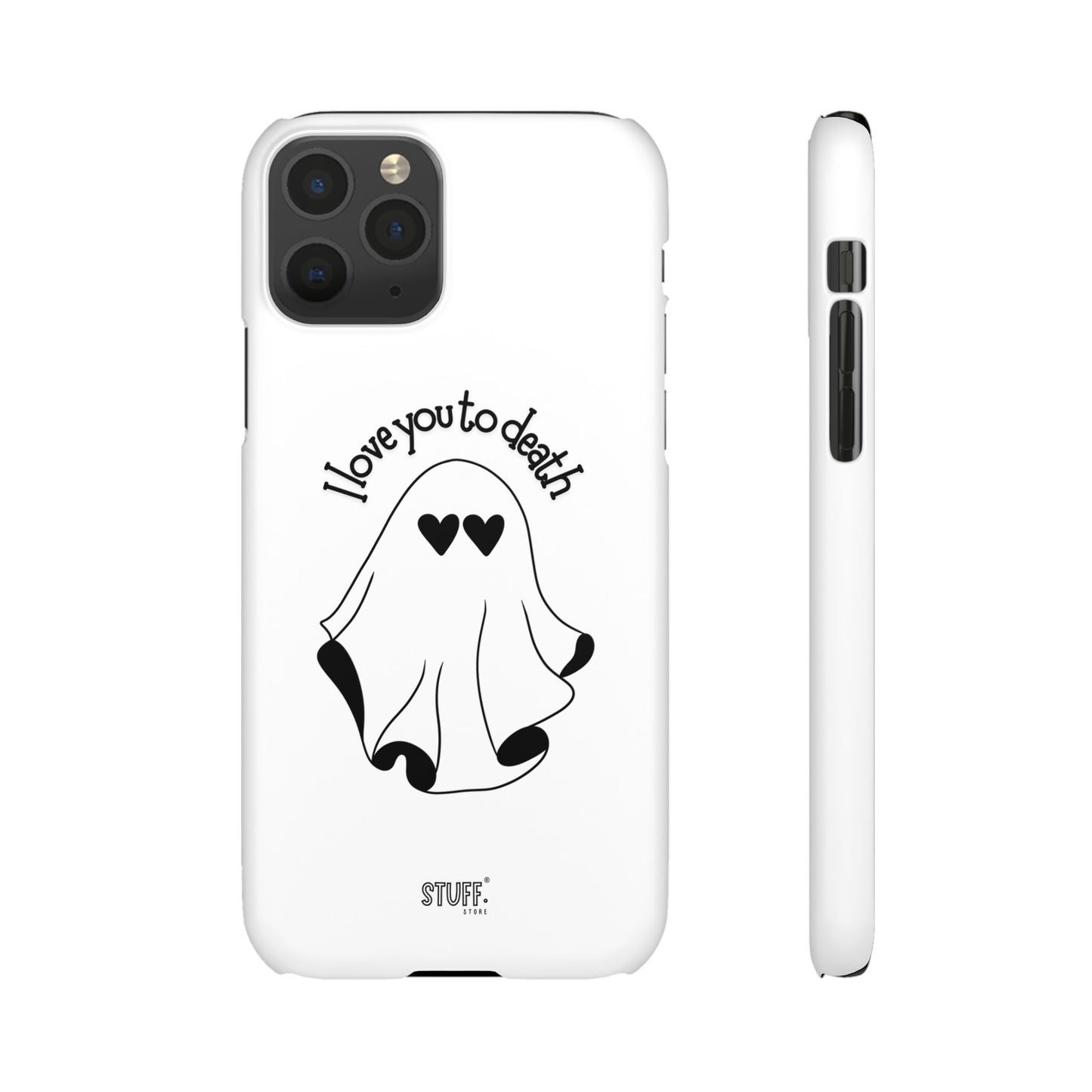 I Love You to Death | Coque snap légère et résistante
