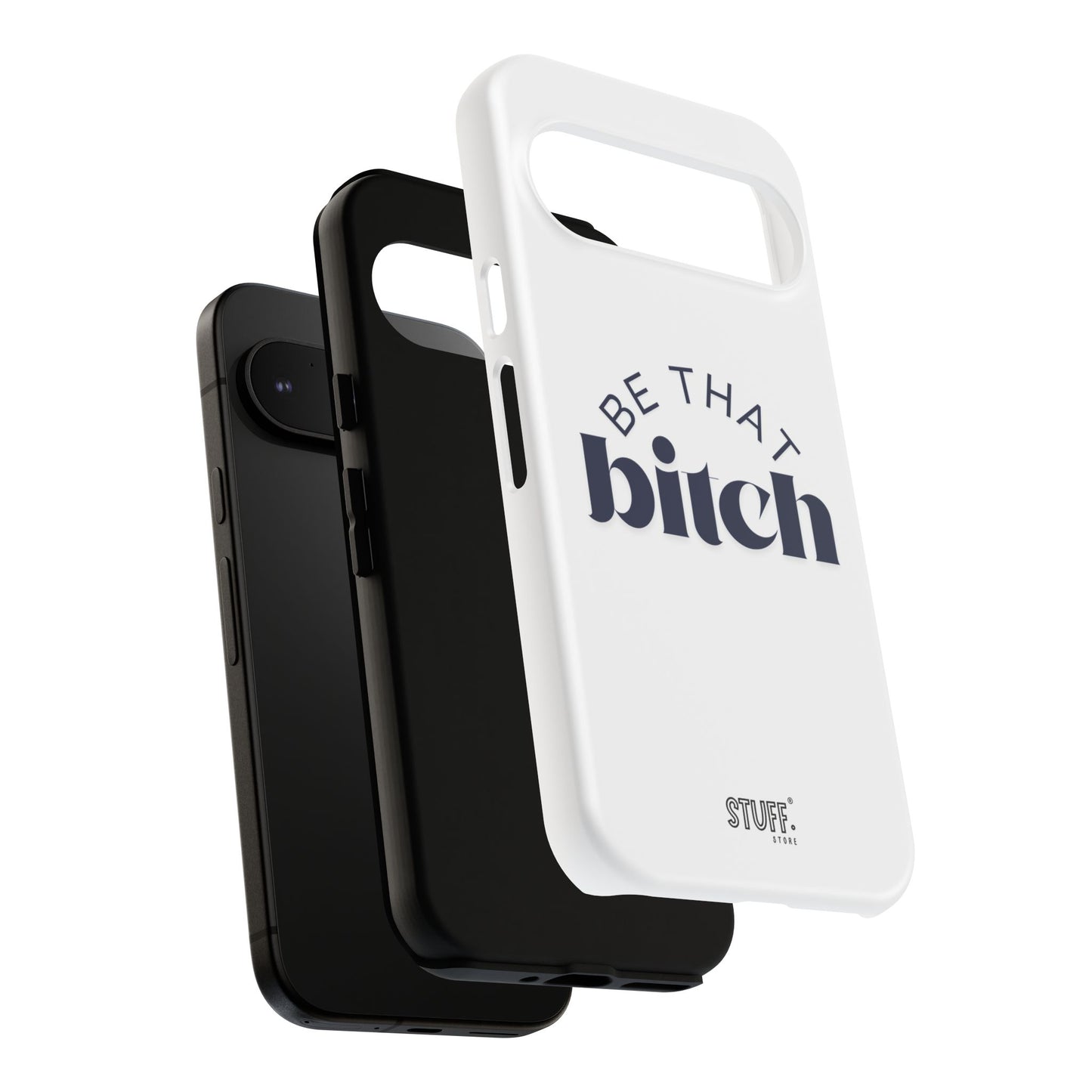 Be That Bitch | coque résistante double protection avec citation inspirante