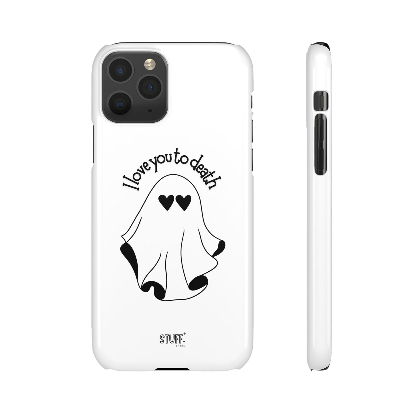 I Love You to Death | Coque snap légère et résistante
