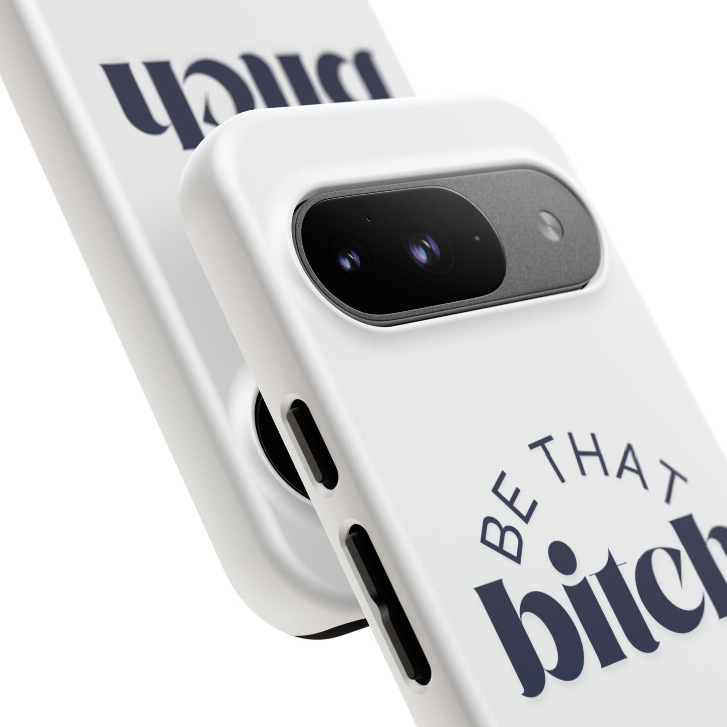 Be That Bitch | coque résistante double protection avec citation inspirante
