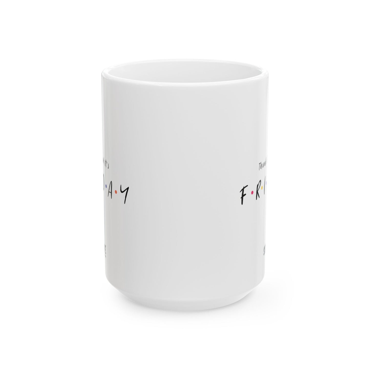 TGIF Cup | Mug en céramique inspirée de Friends, cadeau pause café humoristique – 330ml / 440ml