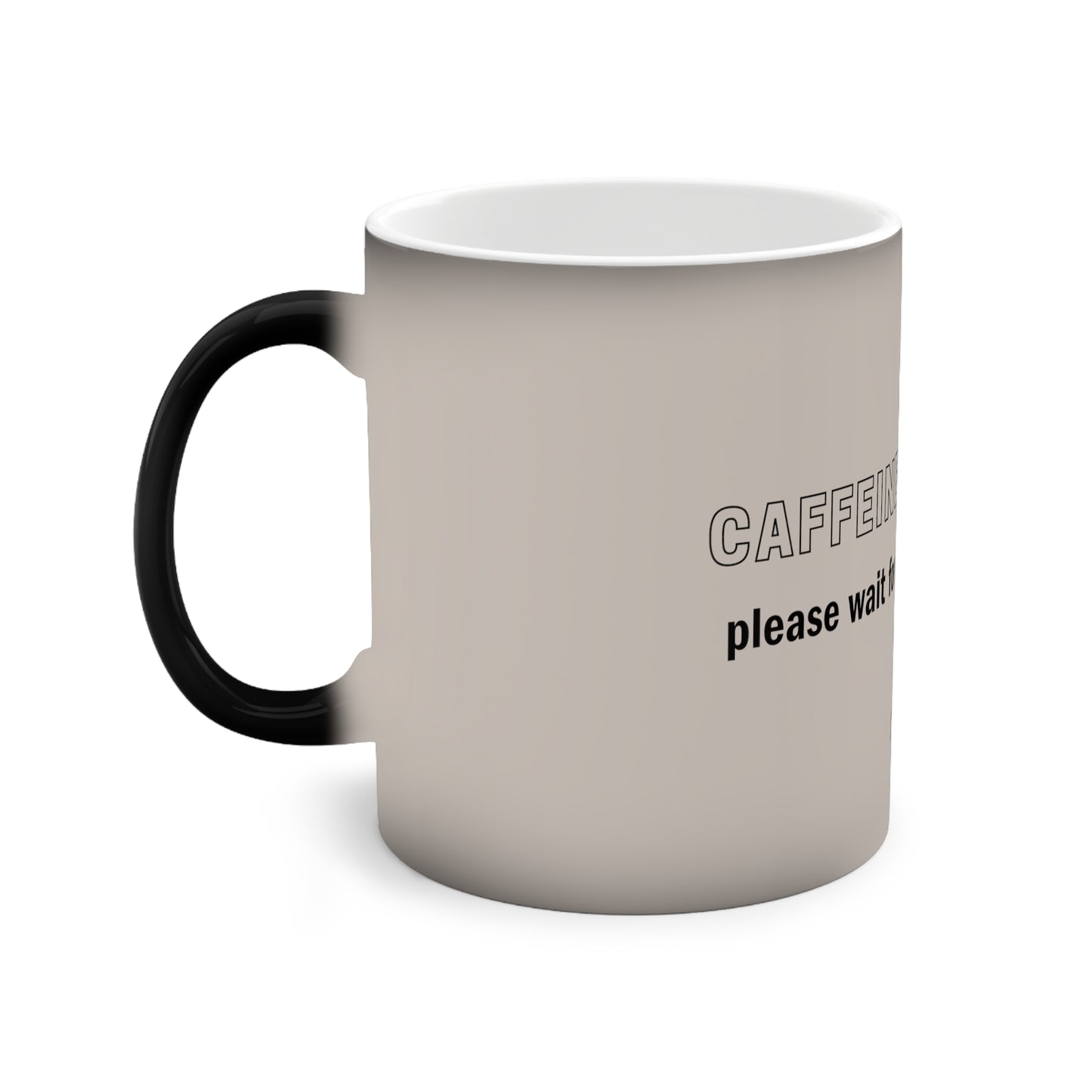 Caffeine Loading... Cup | Mug magique thermoréactif avec phrase motivante – 330ml