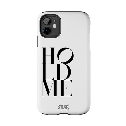 Hold Me | Coque résistante et durable avec Design épuré Monochrome