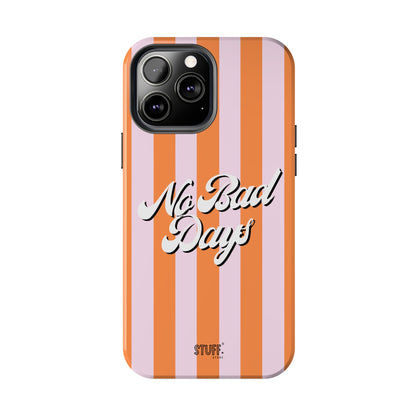 No Bad Days Case | Coque résistante double protection avec phrase positive